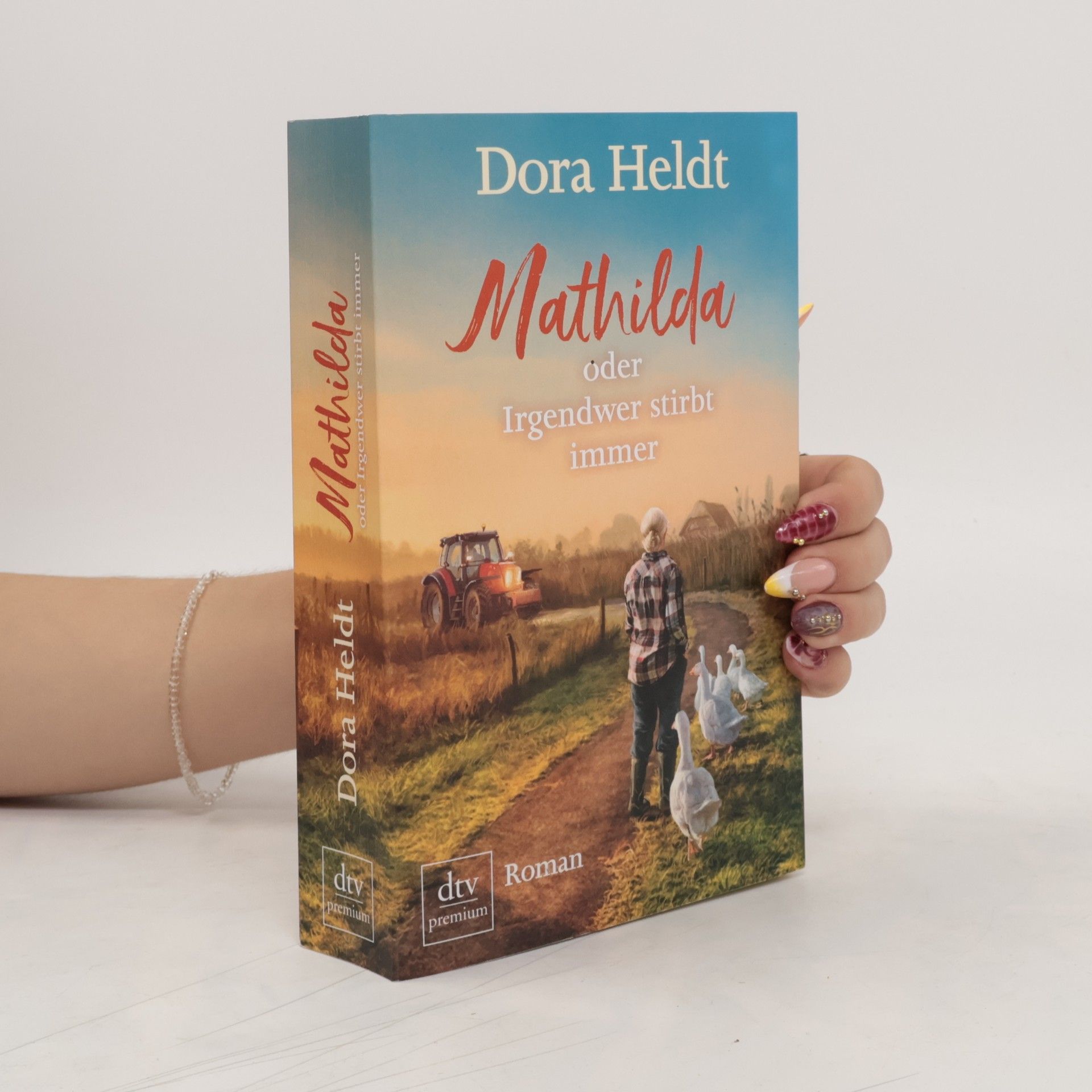 Dora Heldt Mathilda oder Irgendwer stirbt immer
