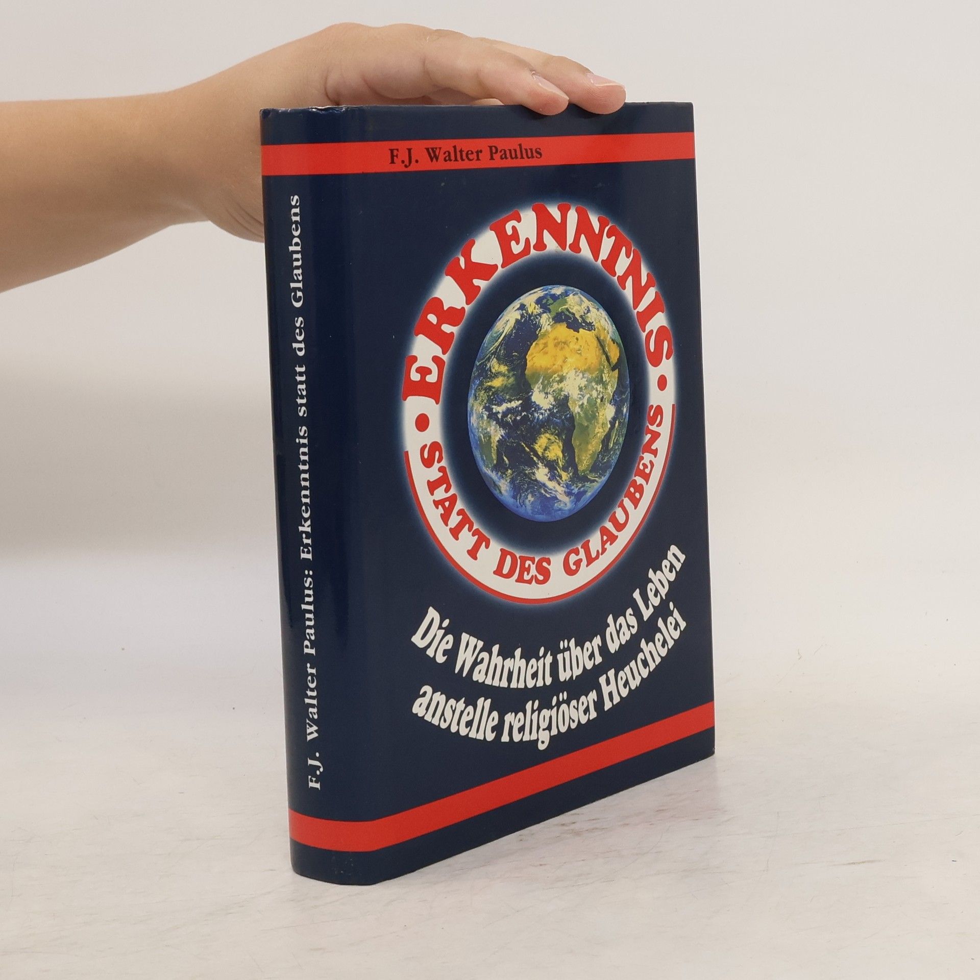 Franz J. Walter Paulus Erkenntnis statt des Glaubens