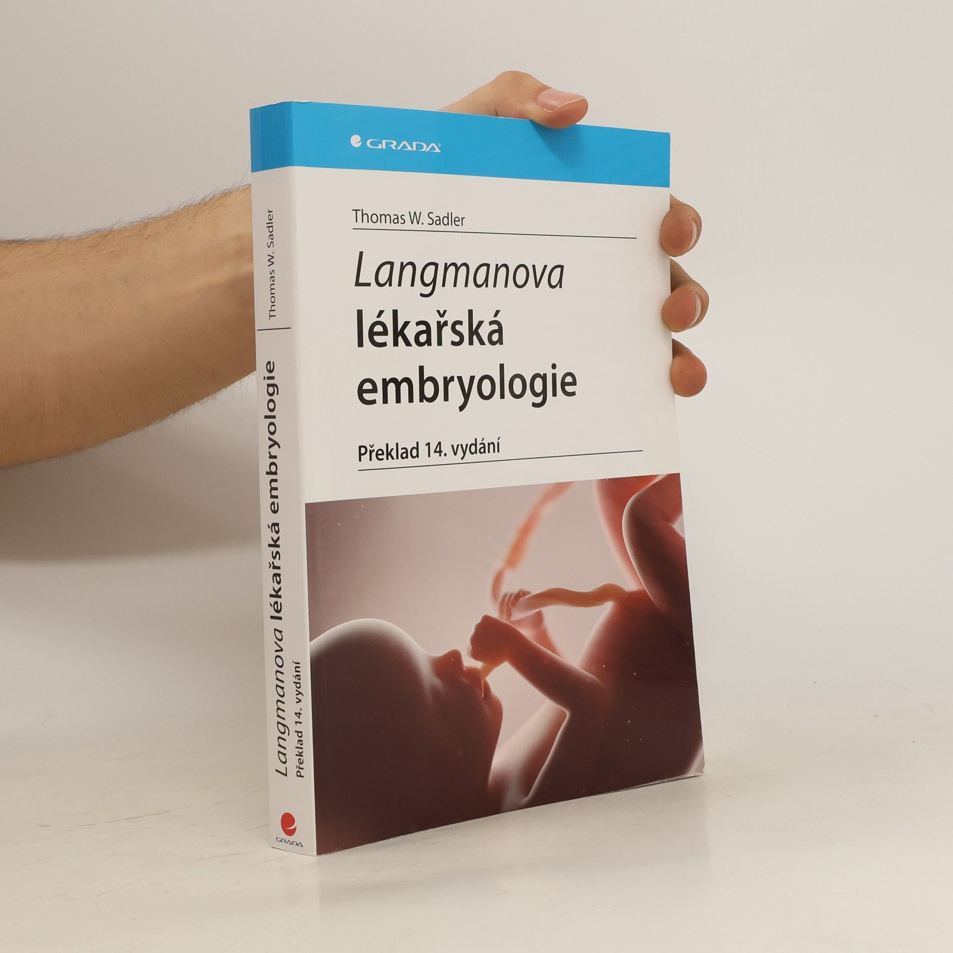 Thomas W. Sadler Langmanova lékařská embryologie
