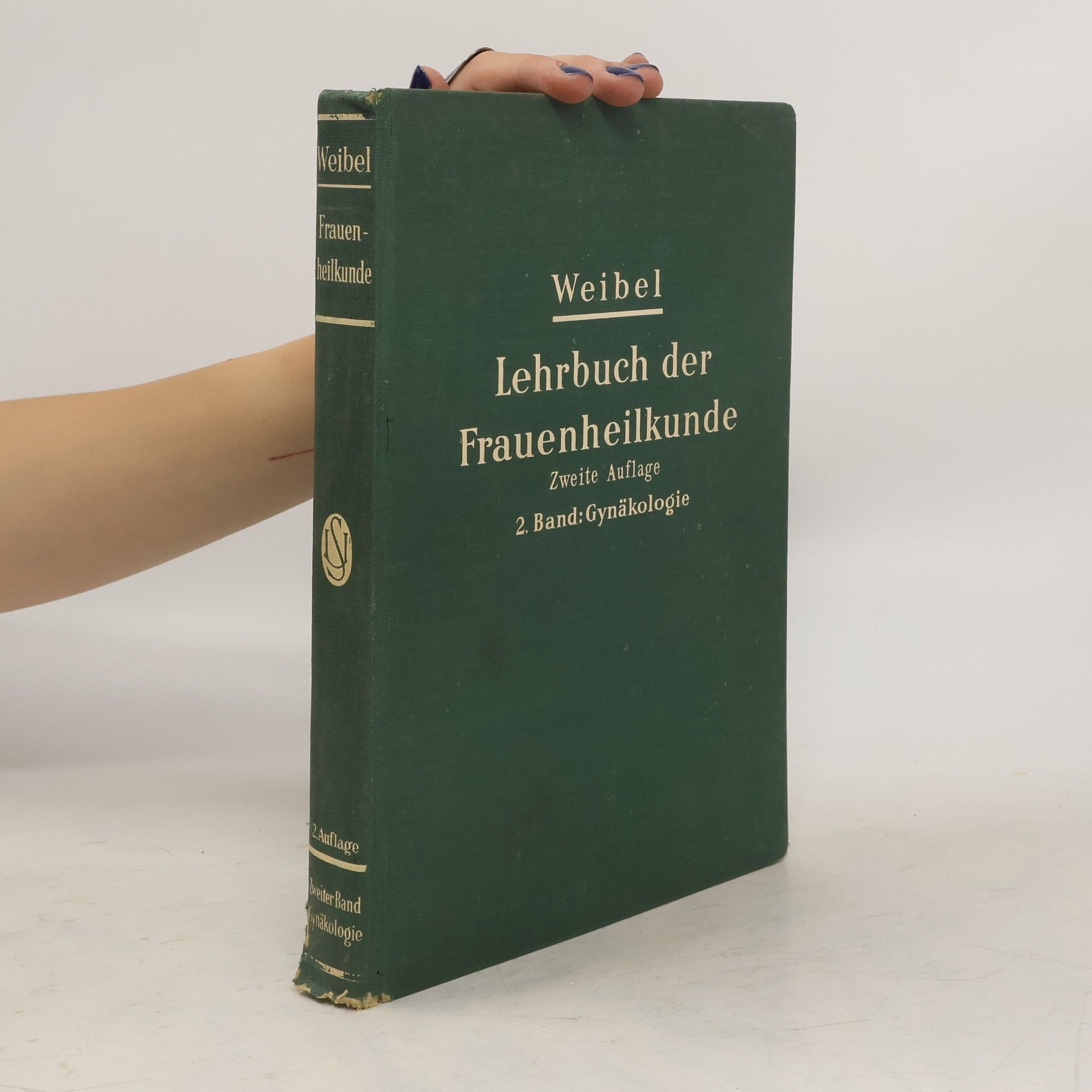 Wilhelm Weibel Lehrbuch der Frauenheilkunde, 2. Band: Gynäkologie