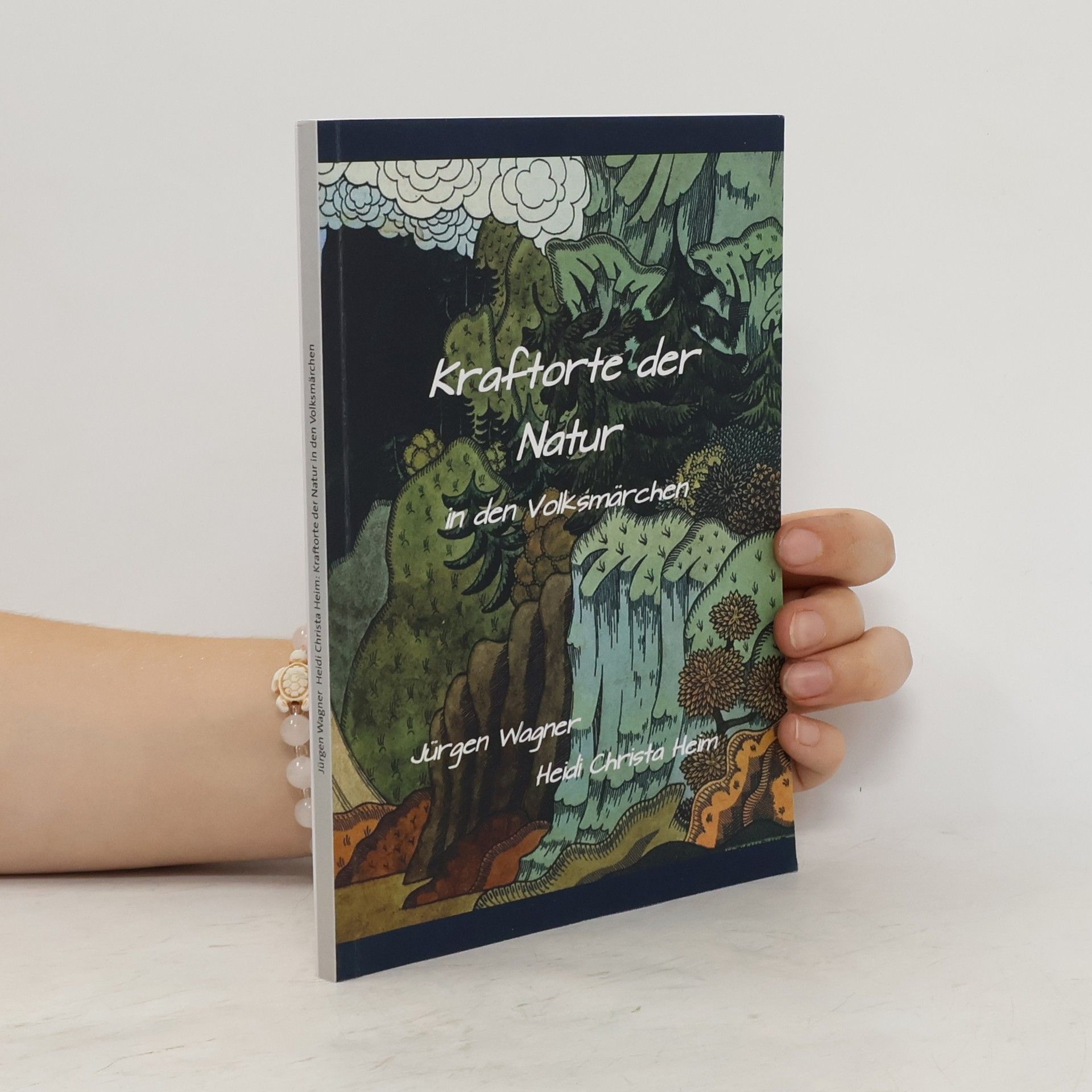 Jürgen Wagner Kraftorte der Natur in den Volksmärchen