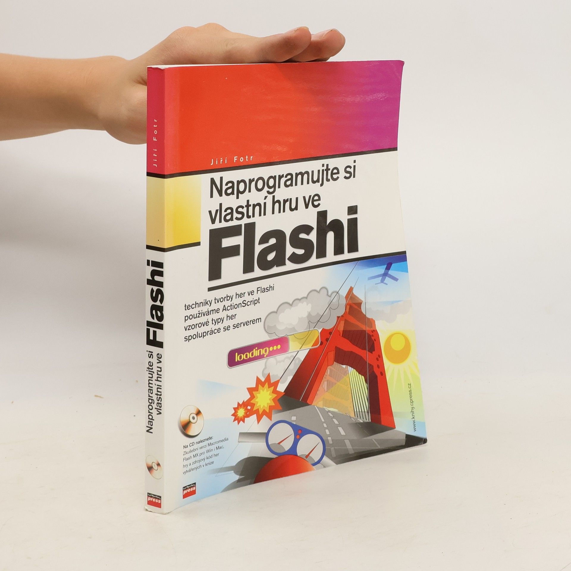 Jiří Fotr Naprogramujte si vlastní hru ve Flashi