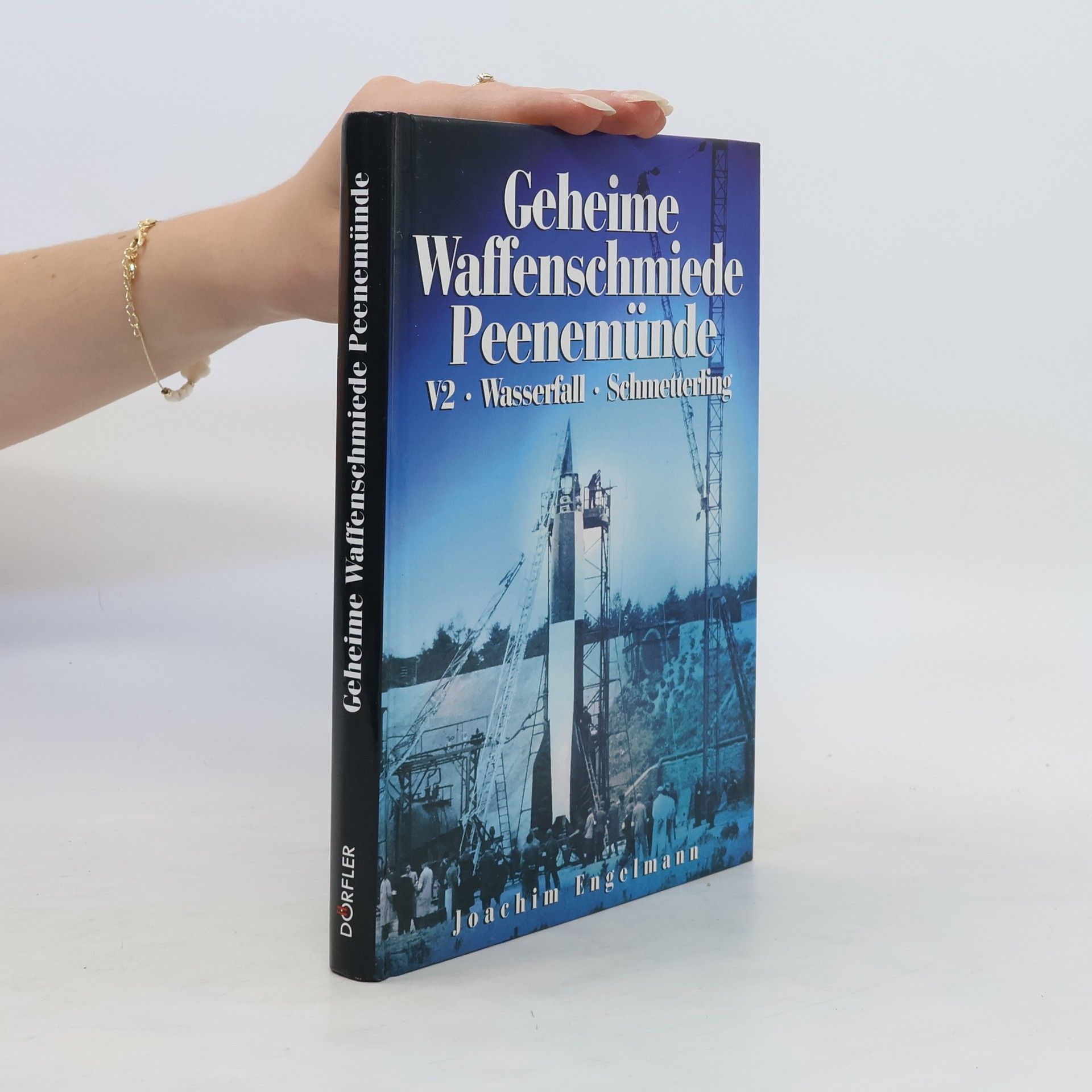 Joachim Engelmann Geheime Waffenschmiede Peenemünde