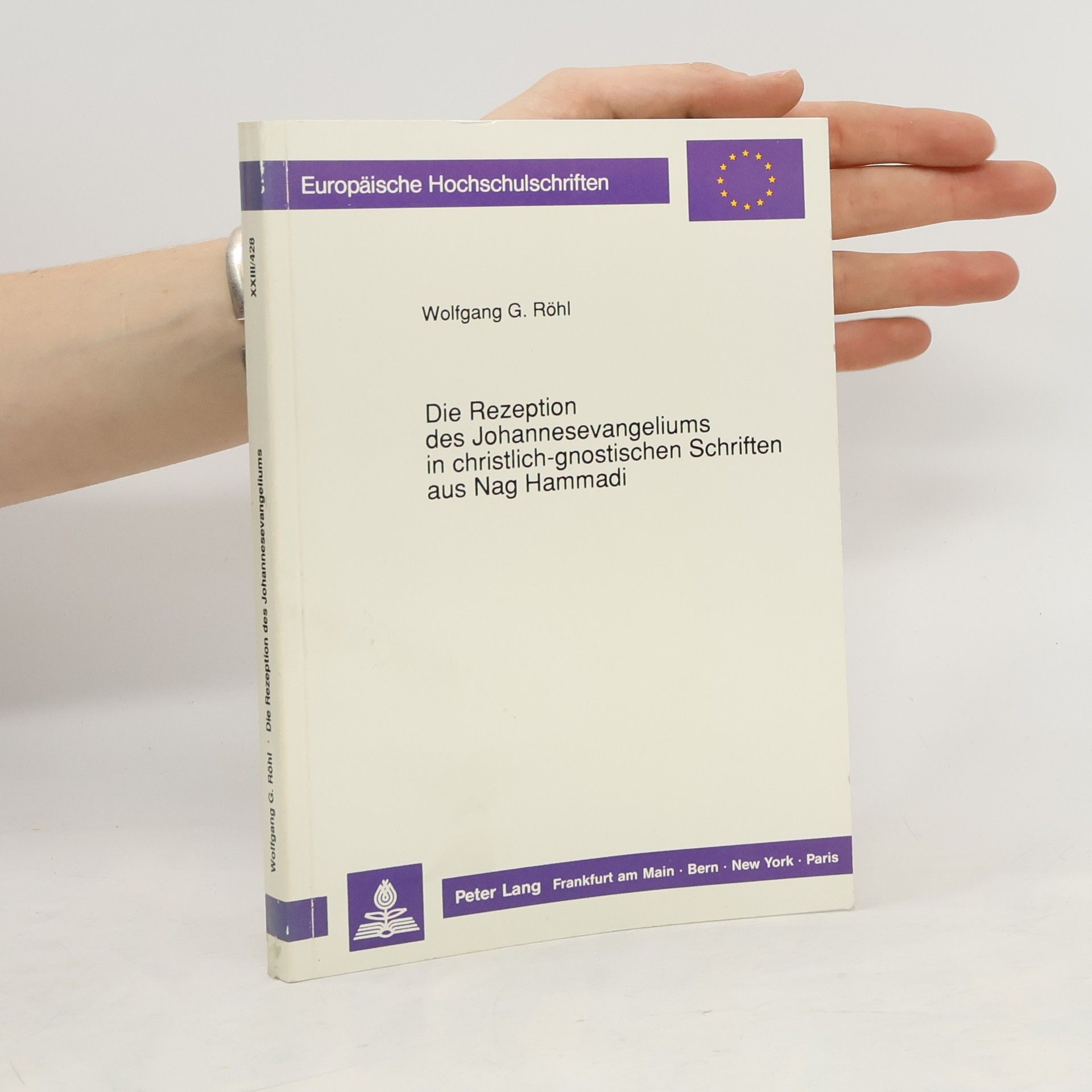Wolfgang G. Röhl Die Rezeption des Johannesevangeliums in christlich-gnostischen Schriften aus Nag Hammadi