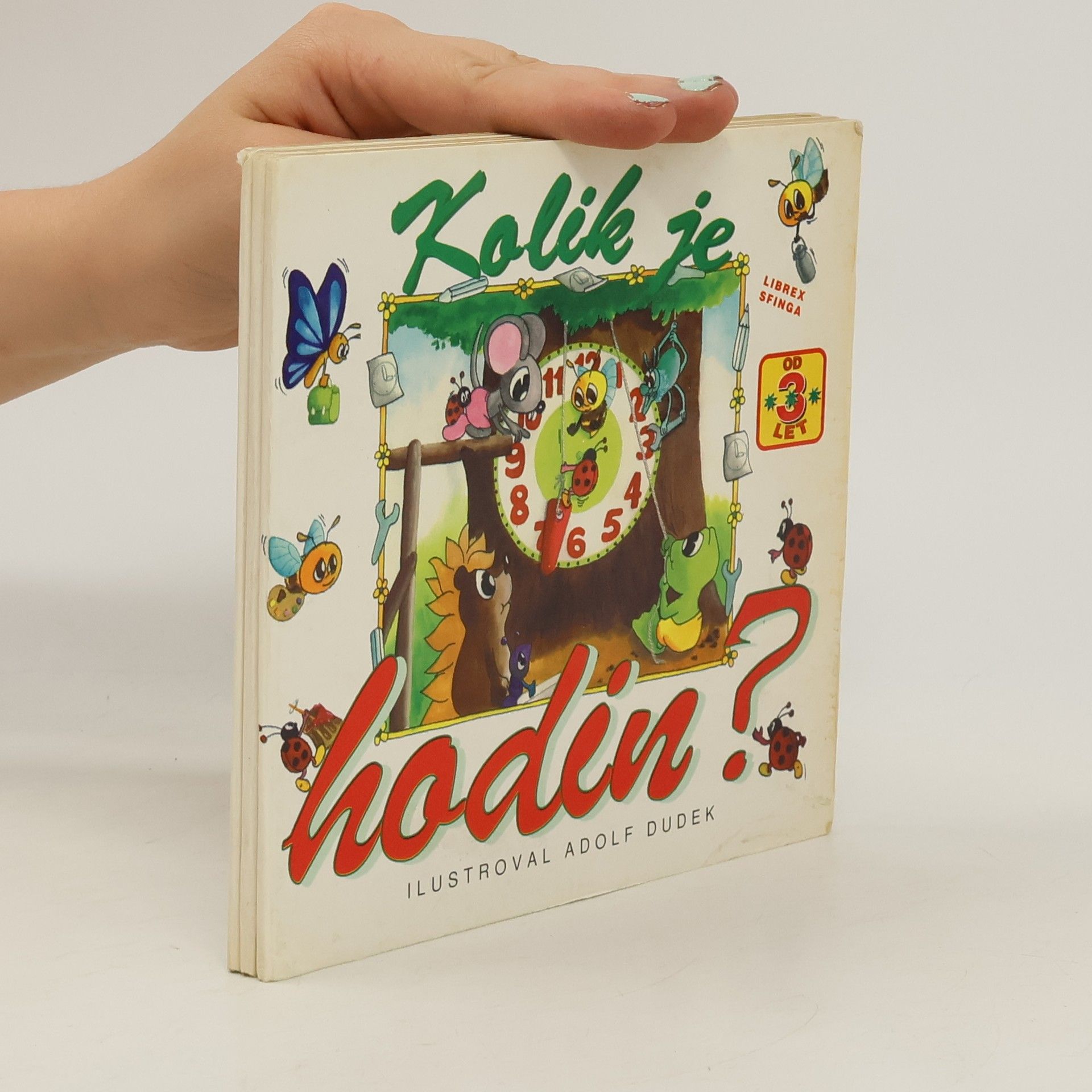 Adolf Dudek Kolik je hodin?