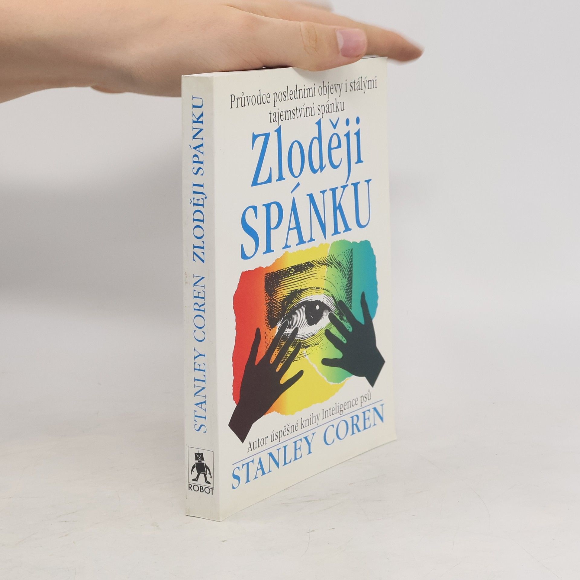 Stanley Coren Zloději spánku: Průvodce posledními objevy i stálými tajemstvími spánku