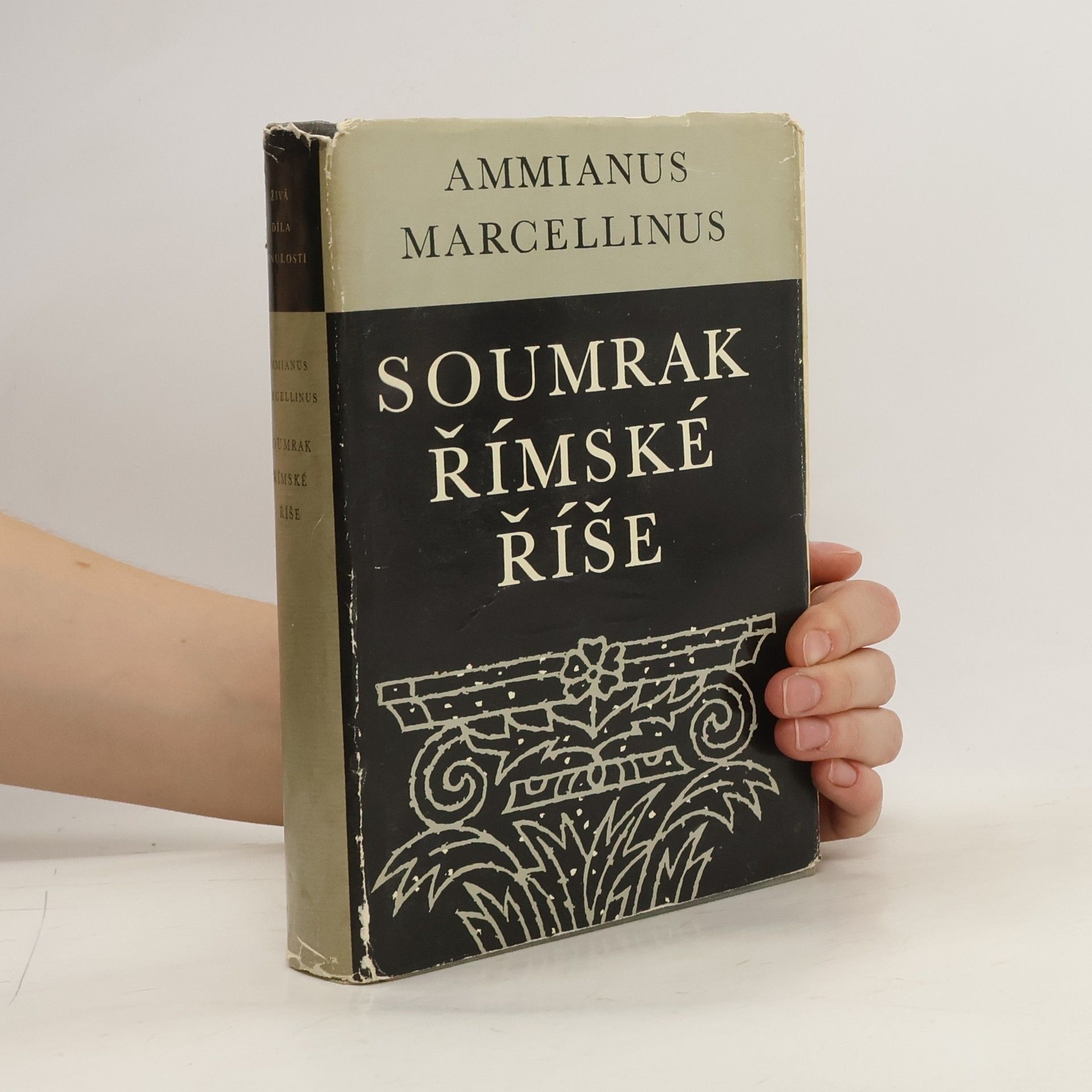 Ammianus Marcellinus Soumrak římské říše