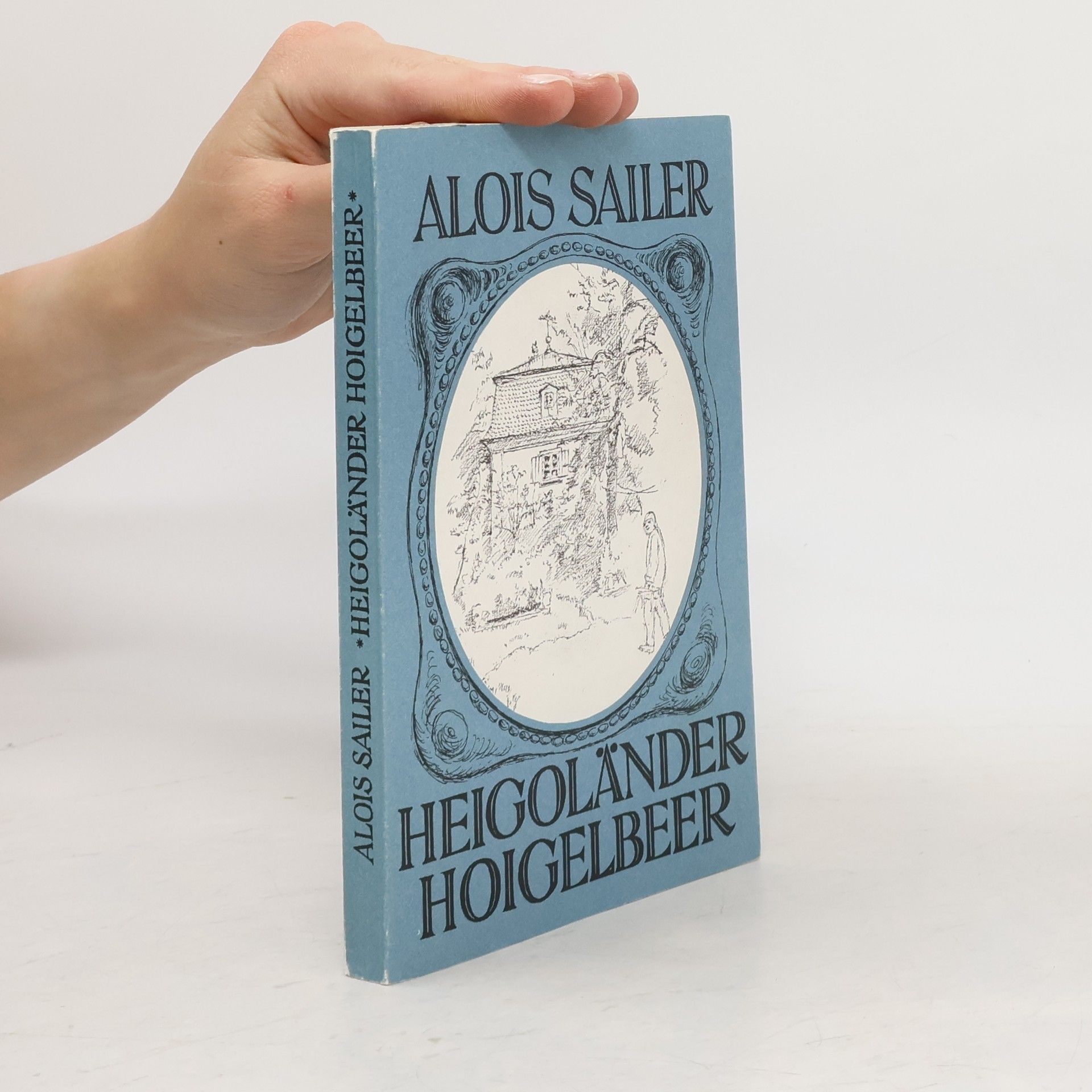 Alois Sailer Heigolander Hoigelbeer