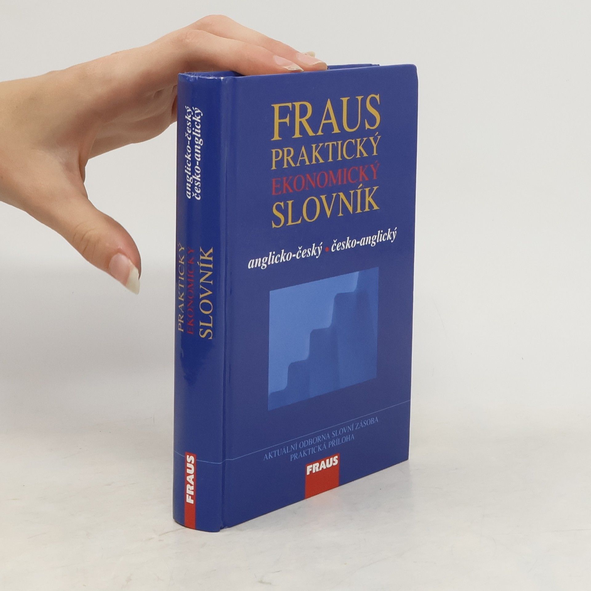 Josef Bürger Fraus praktický ekonomický slovník.