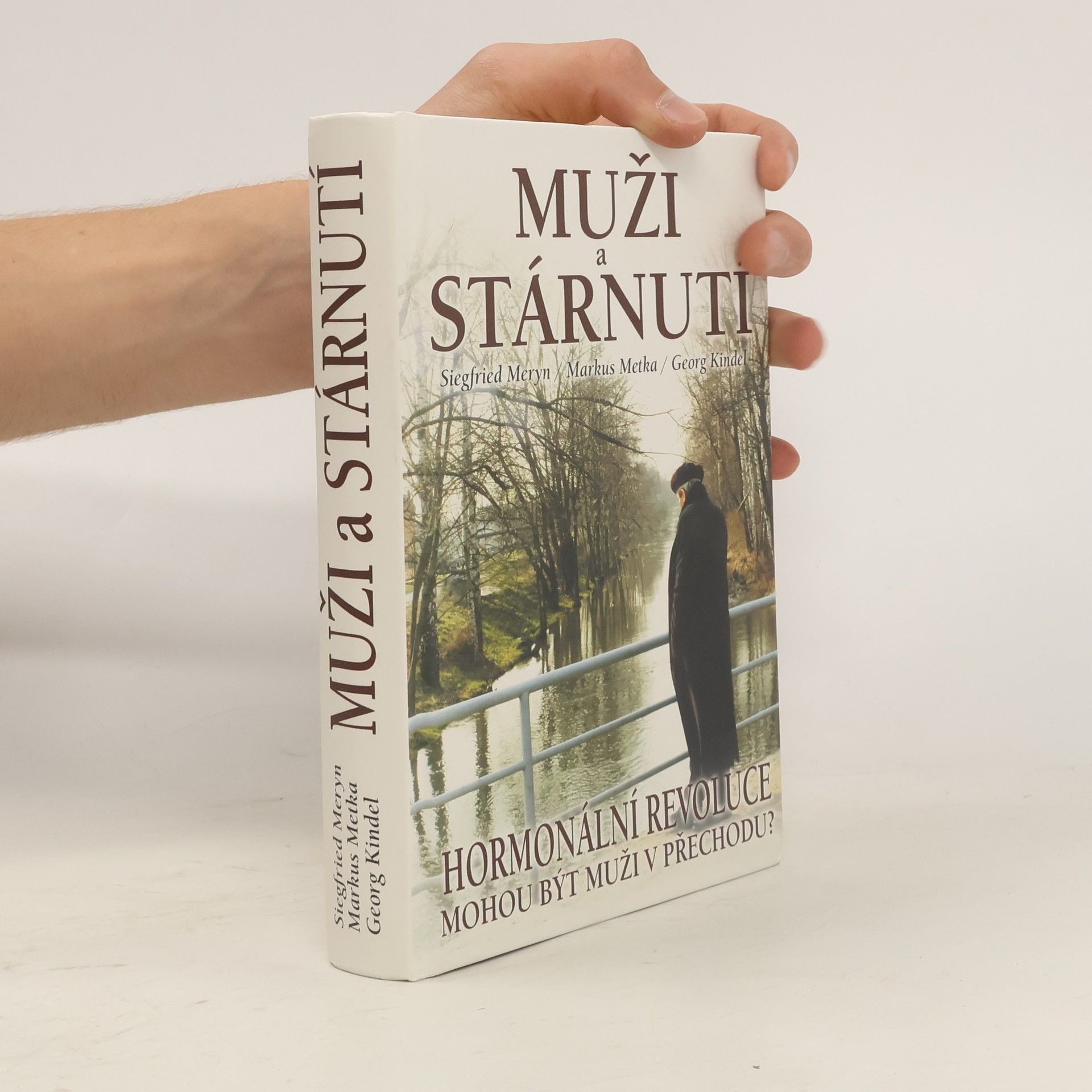 Siegfried Meryn Muži a stárnutí - hormonální revoluce