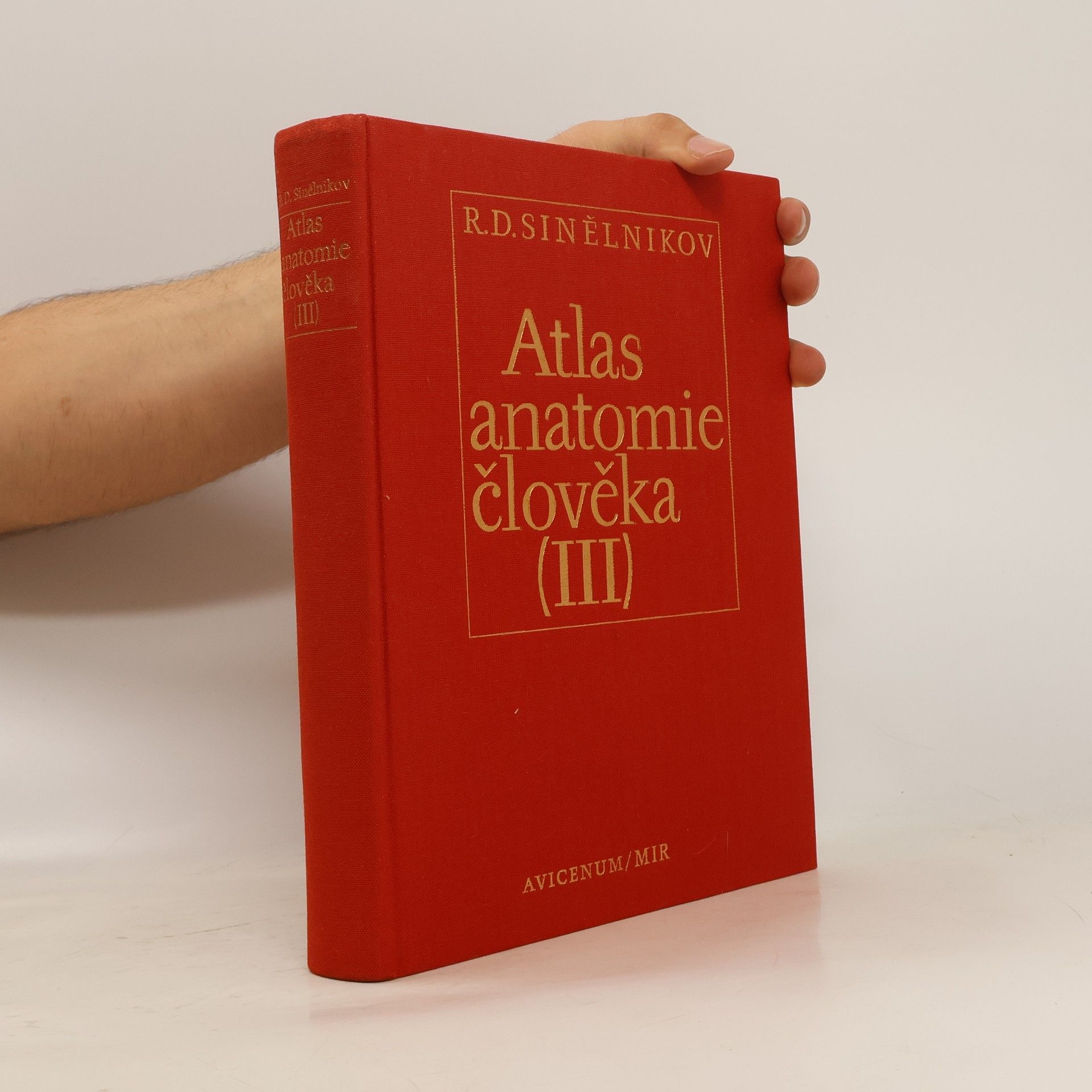 R. D. Sinělnikov Atlas anatomie člověka III. díl