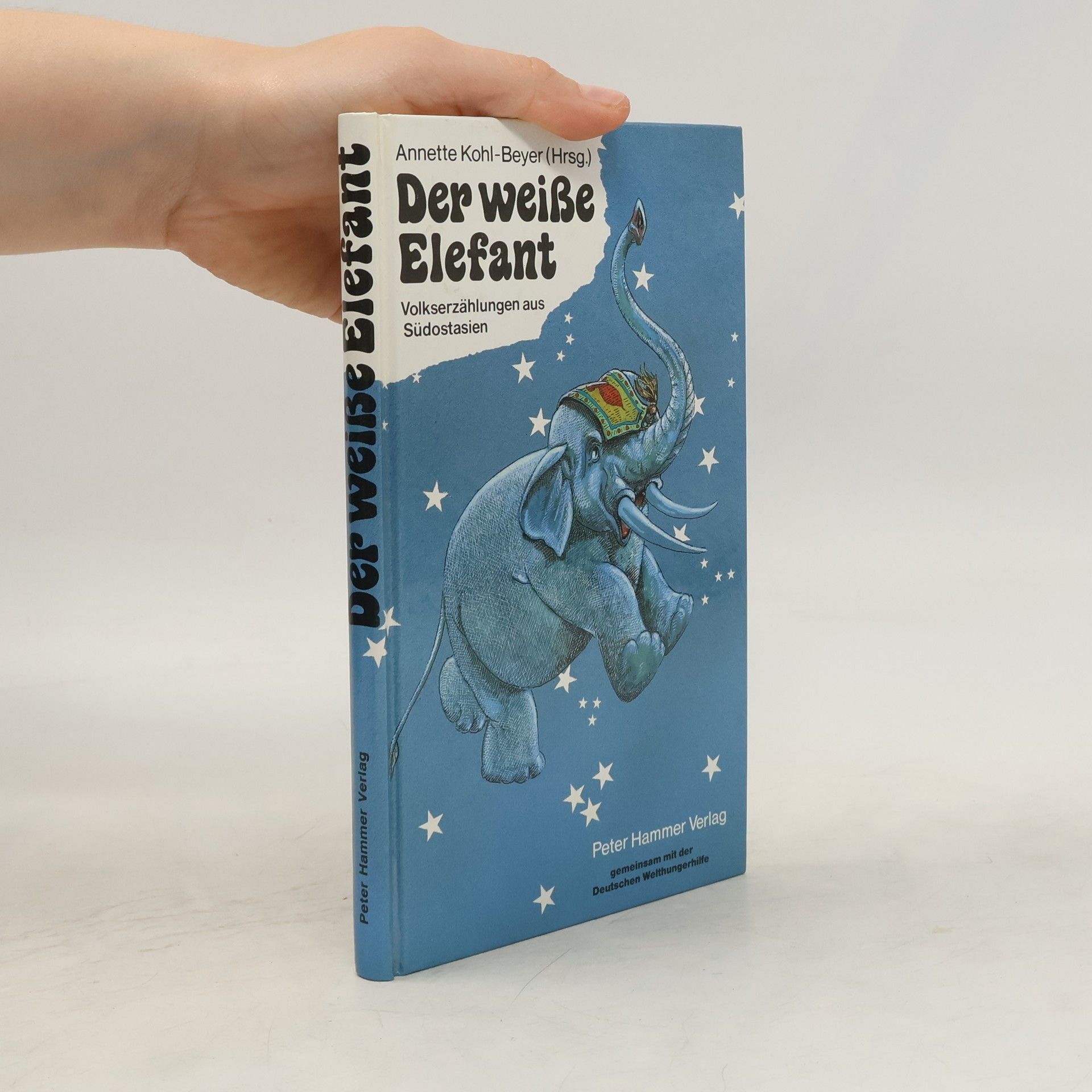 Annette Kohl- Beyer Der weiße Elefant. Volkserzählungen aus Asien für Kinder.