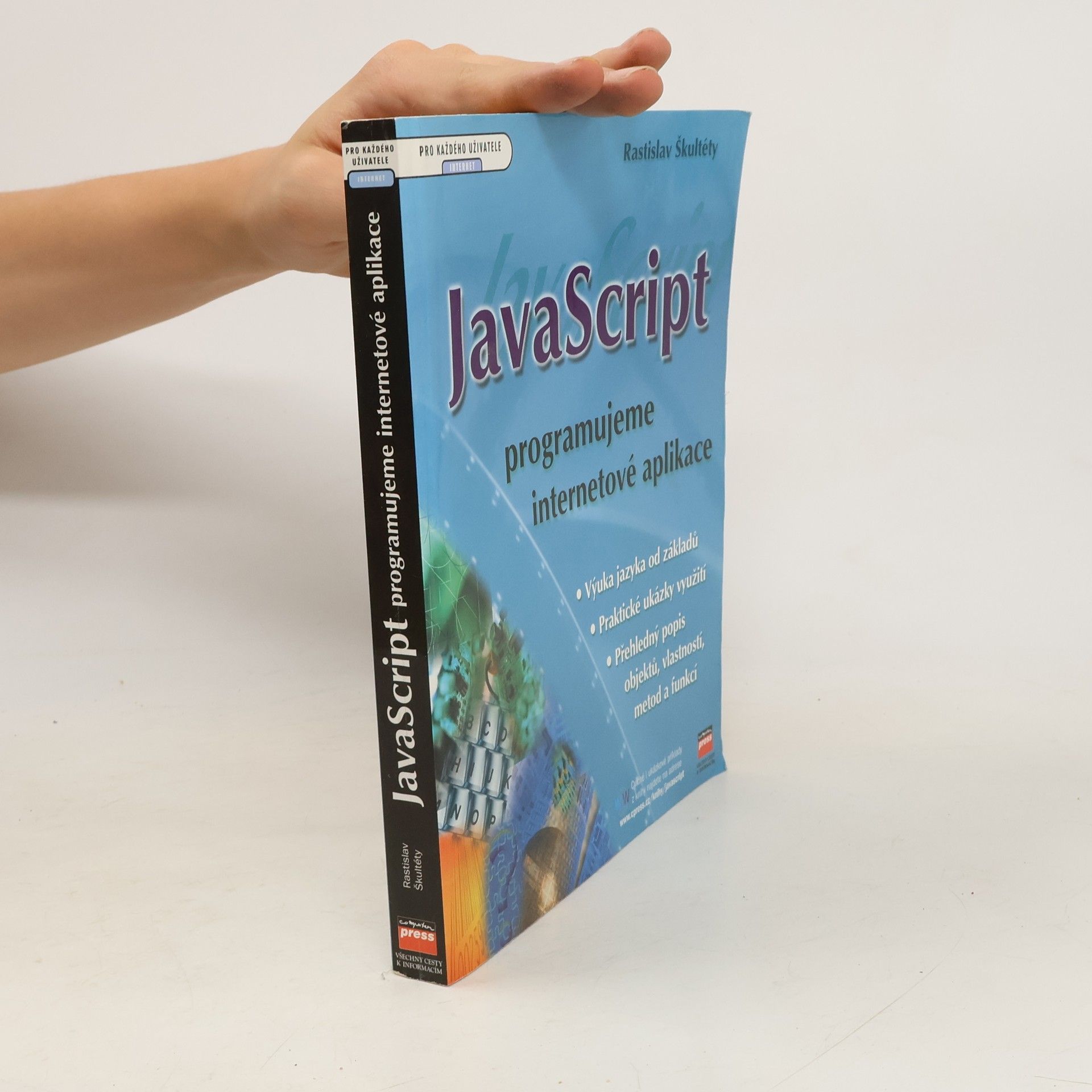 Rastislav Škultéty JavaScript: Programujeme internetové aplikace