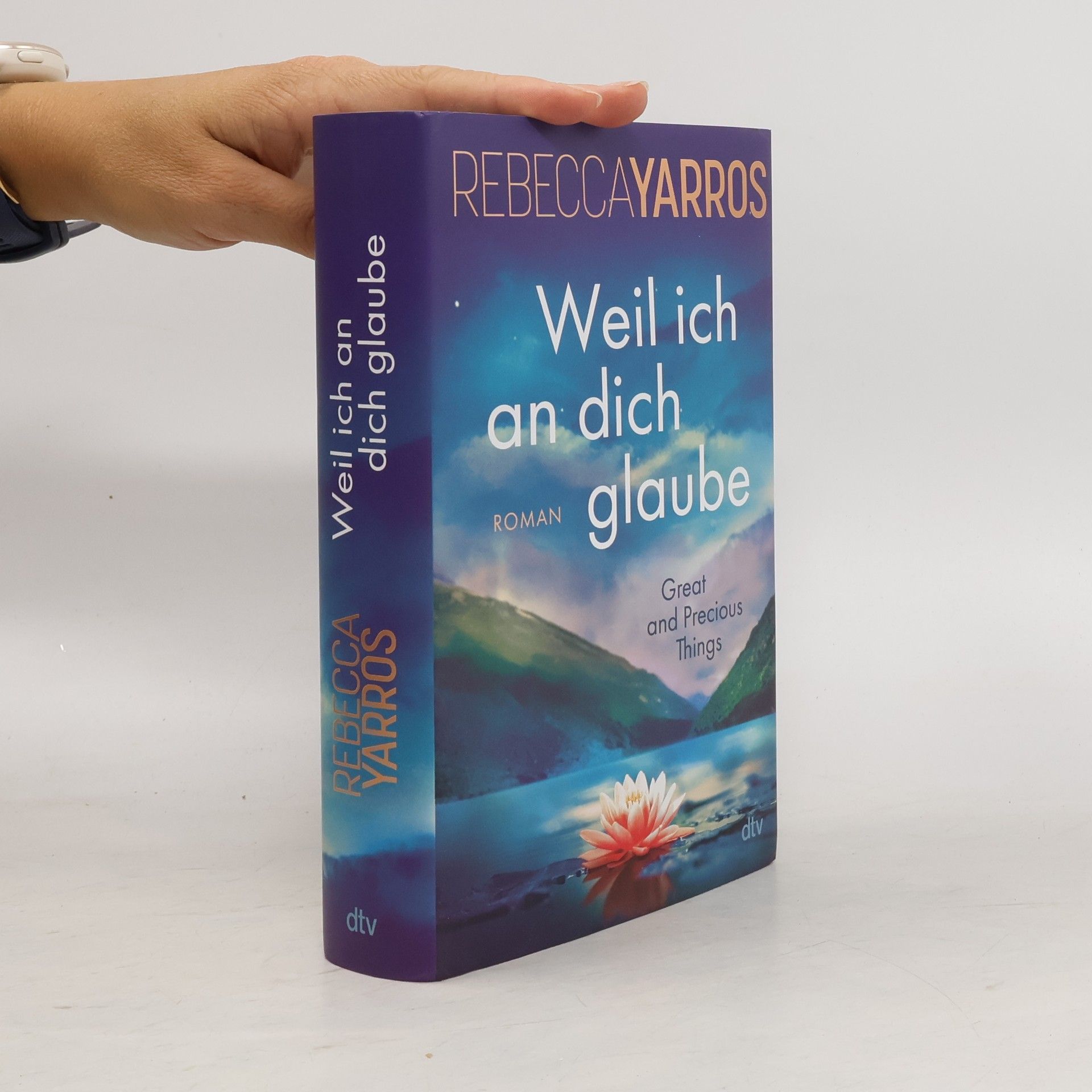 Rebecca Yarros Weil ich an dich glaube