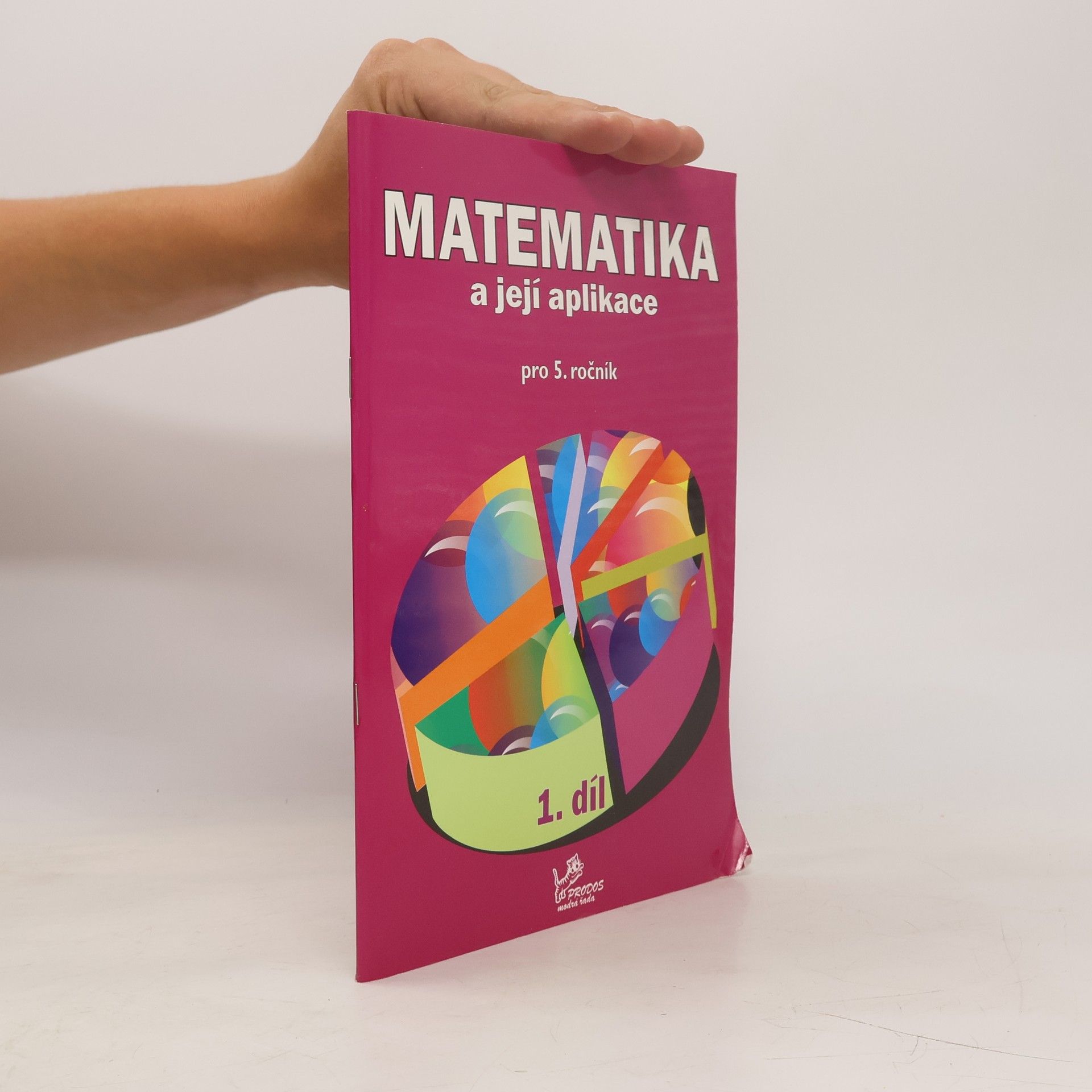 Josef Molnár Matematika a její aplikace 5 – 1. díl