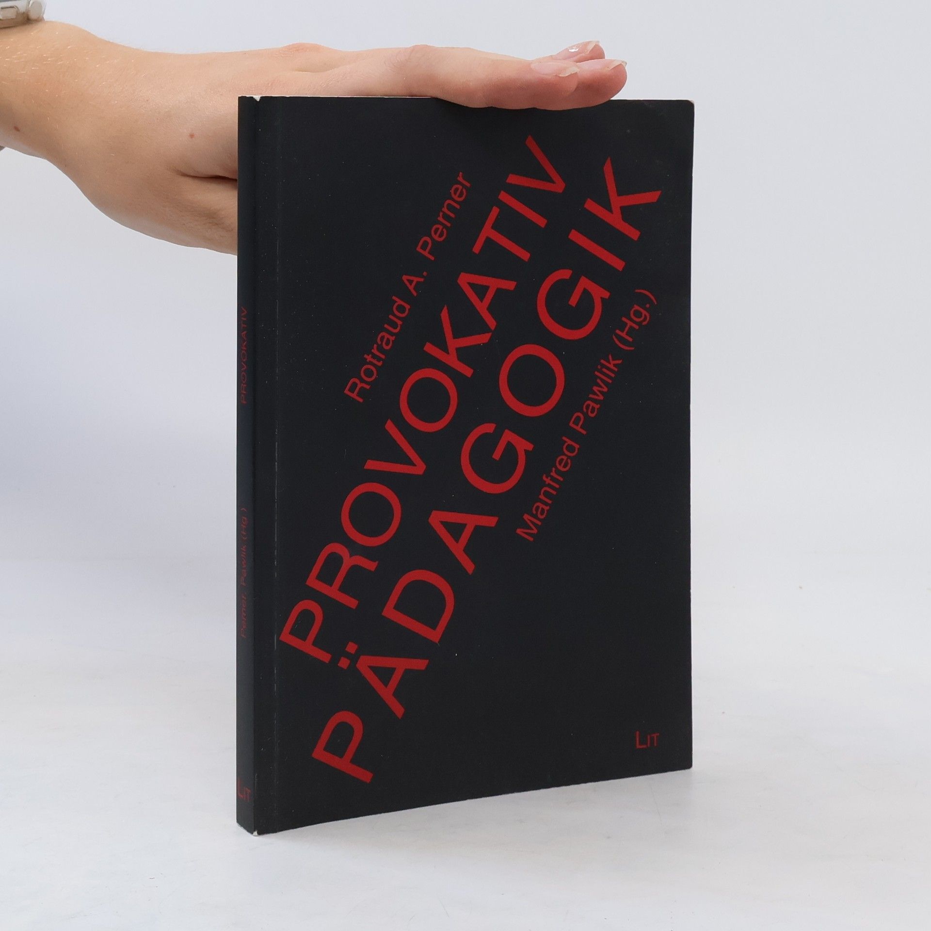 Rotraud A. Perner PROvokativ-Pädagogik