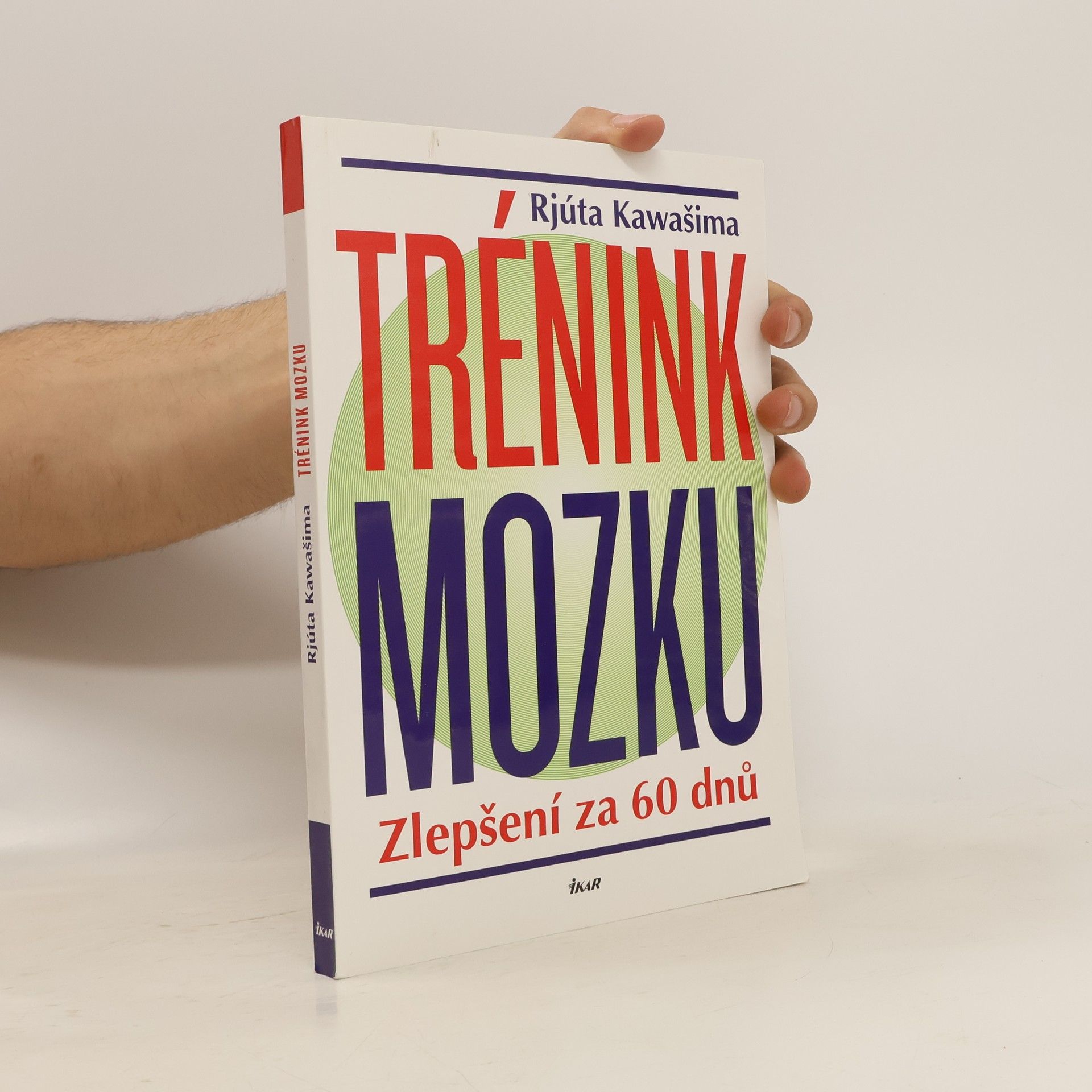Ryūta Kawashima Trénink mozku : zlepšení za 60 dnů