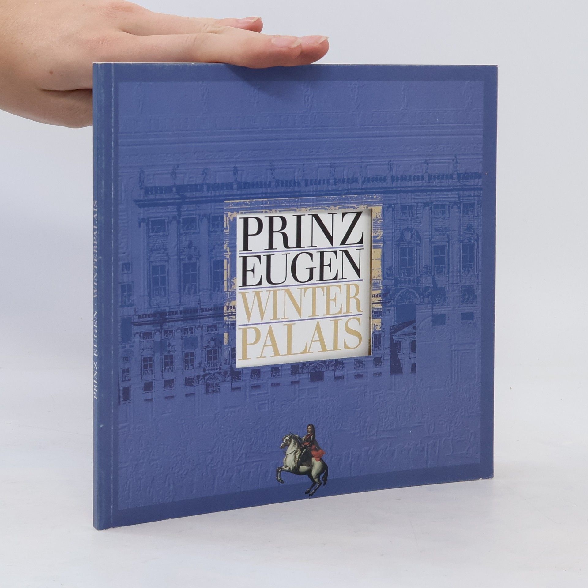 Collectif d'auteurs Prinz Eugen. Winter Palais
