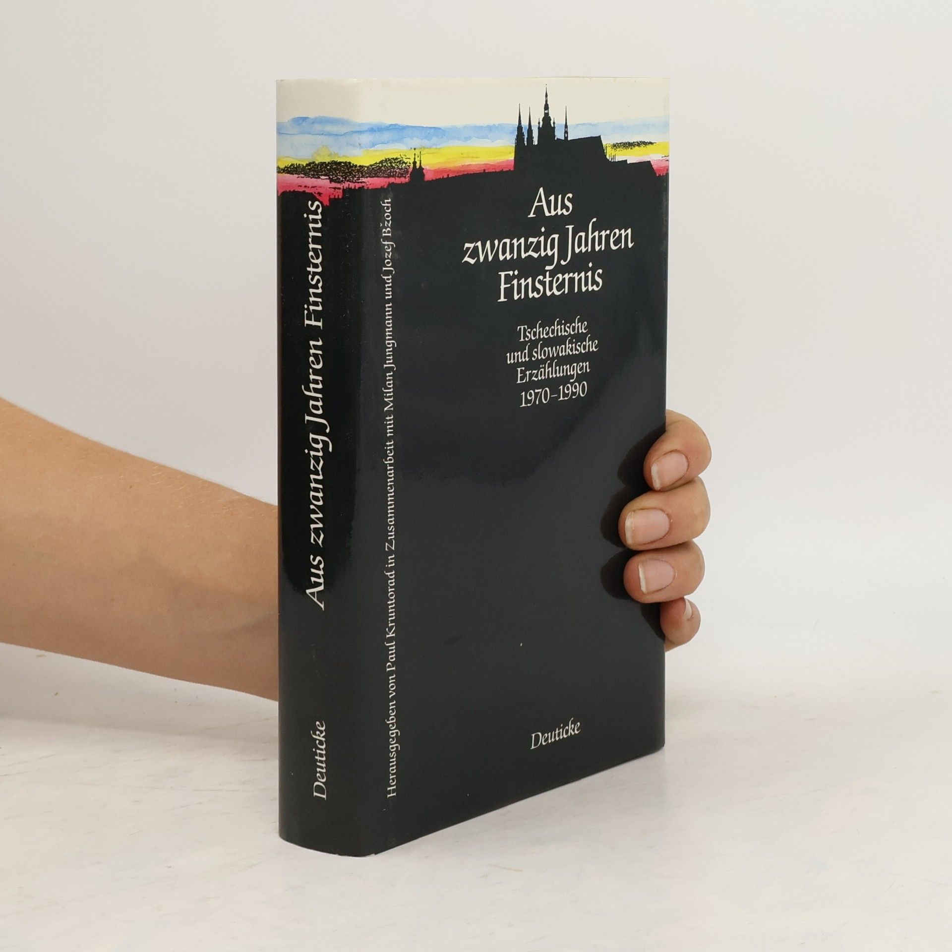 Milan Jungmann Aus zwanzig Jahren Finsternis : Tschechische und slowakische Erzählungen 1970-1990 f