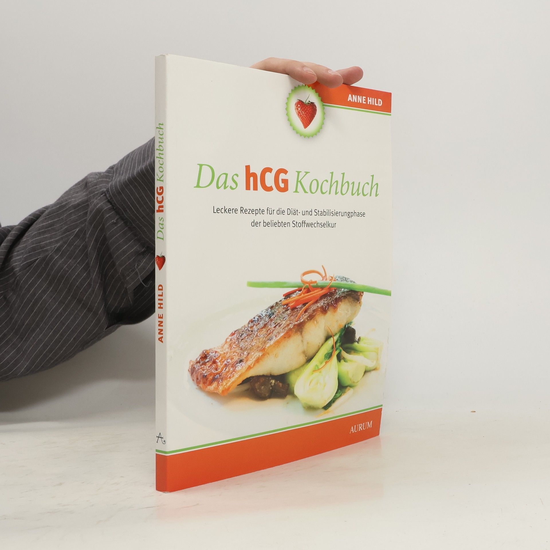 Anne Hild Das hCG-Kochbuch