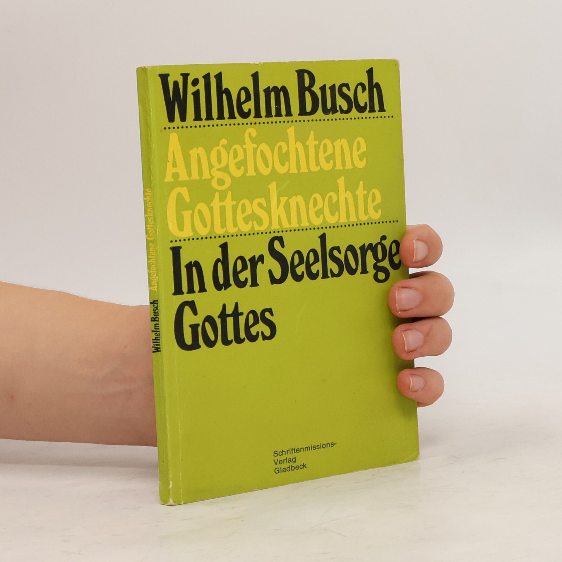Wilhelm Busch Angefochtene Gottesknechte