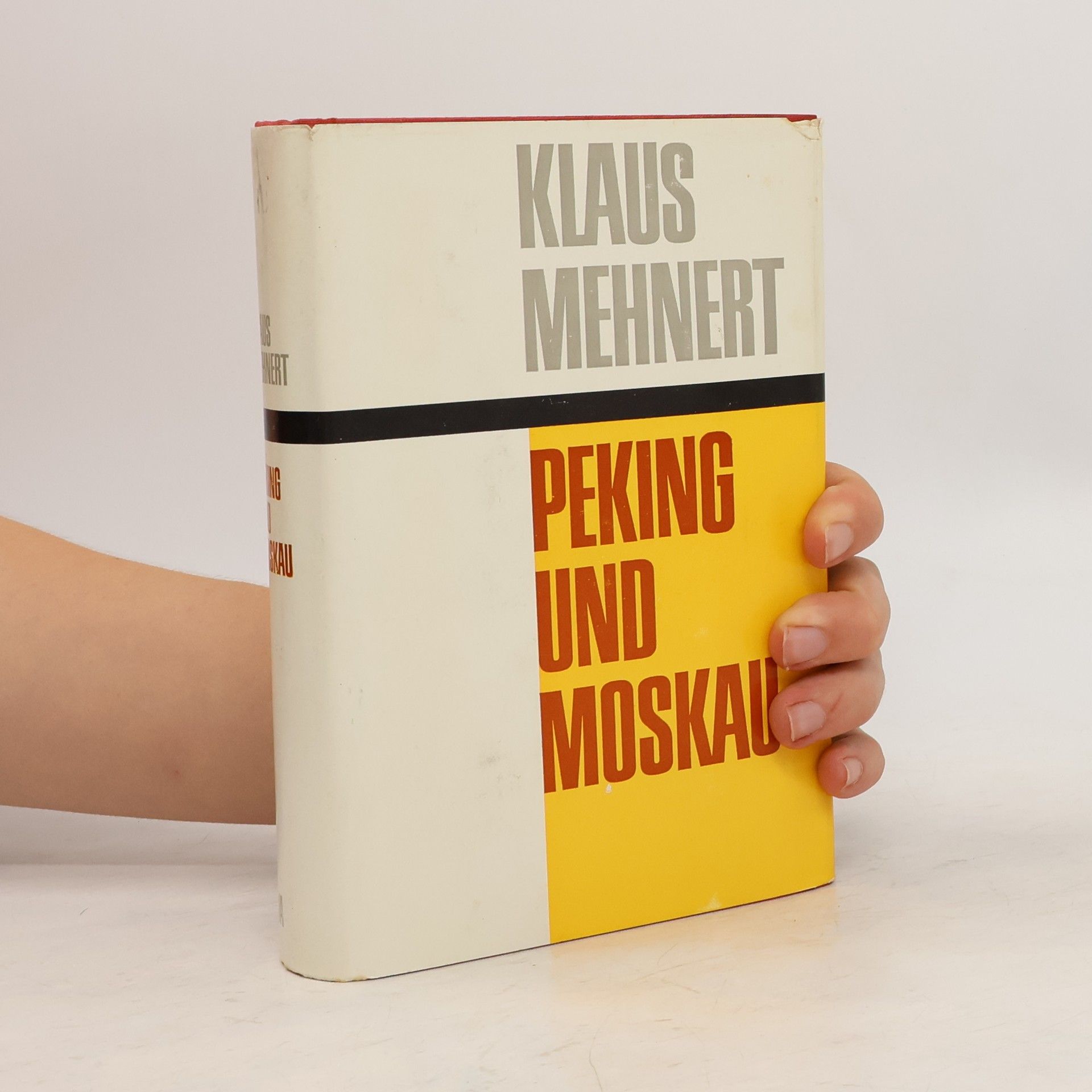 Klaus Mehnert Peking und Moskau
