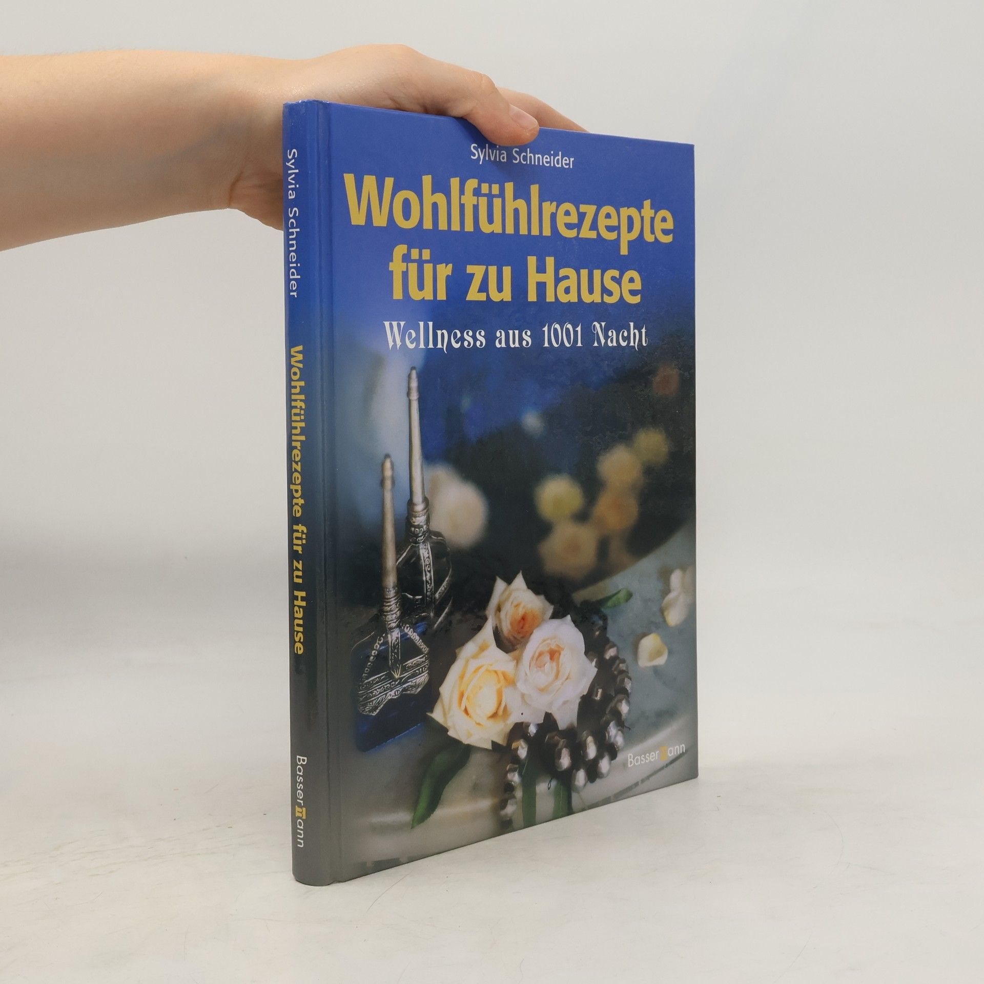 Sylvia Schneider Wohlfühlrezepte für zu Hause