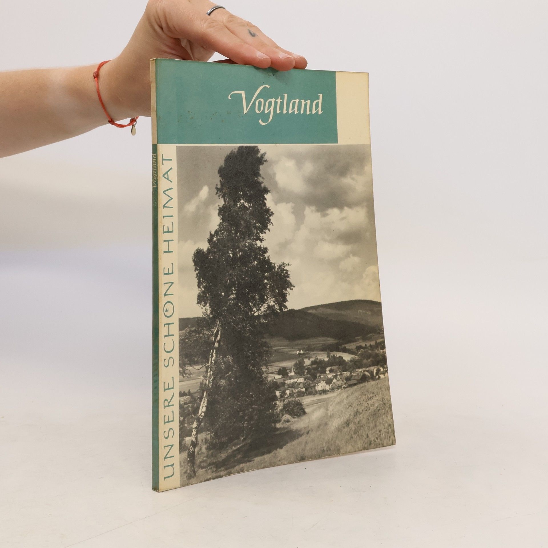 Autorenkollektiv Unsere schöne Heimat: Vogtland