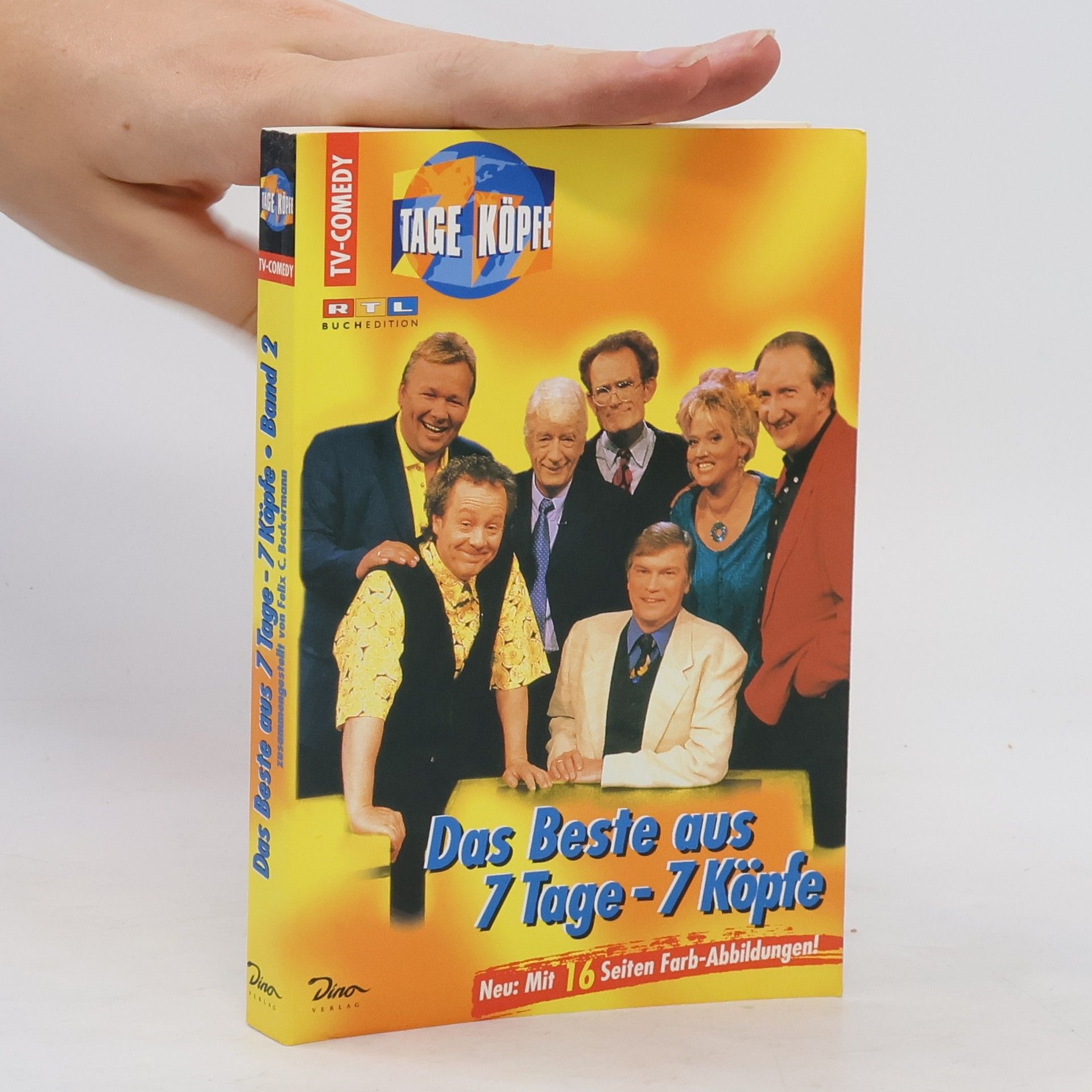 Felix C. Beckermann Das Beste aus 7 Tage, 7 Köpfe, Bd.2