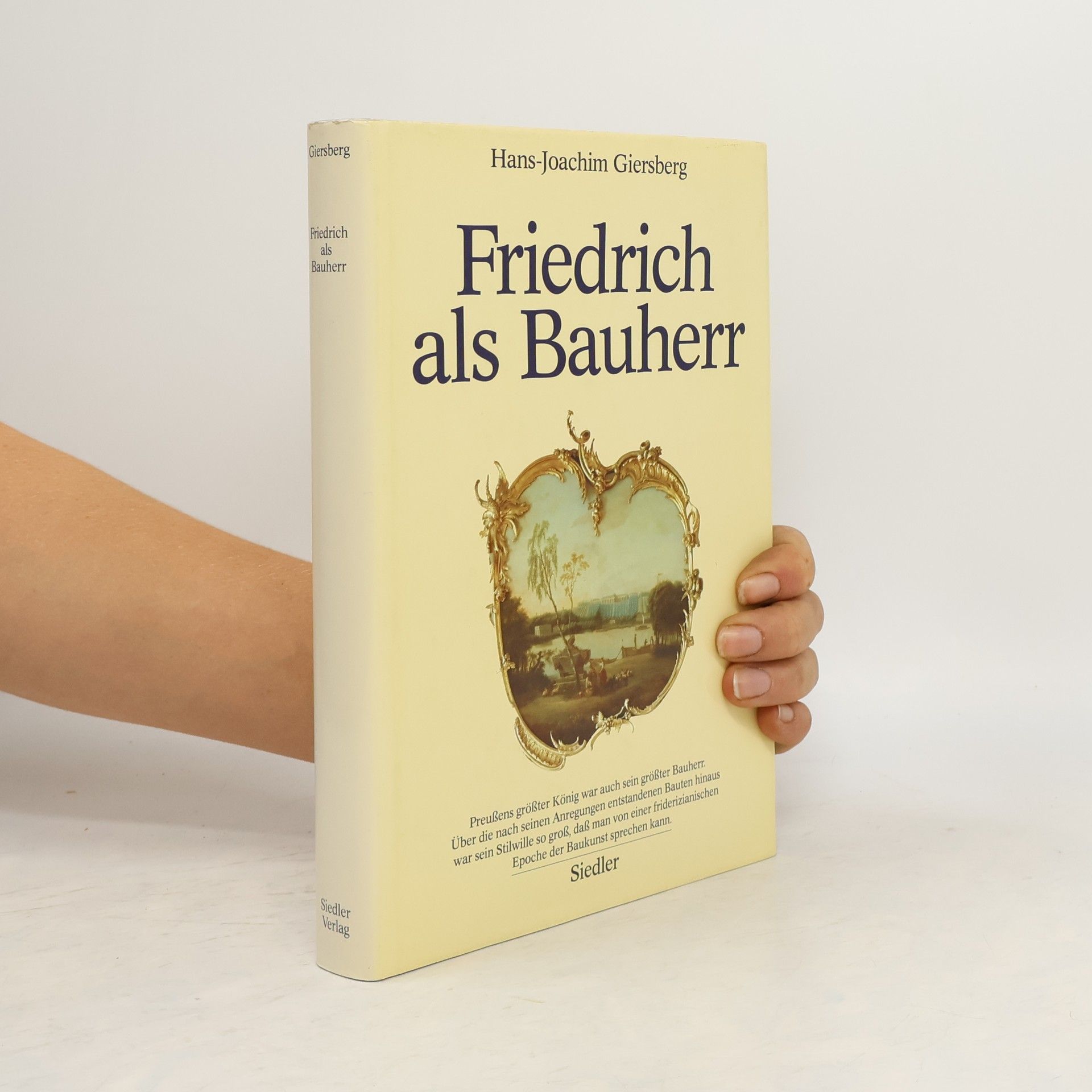 Hans-Joachim Giersberg Friedrich als Bauherr