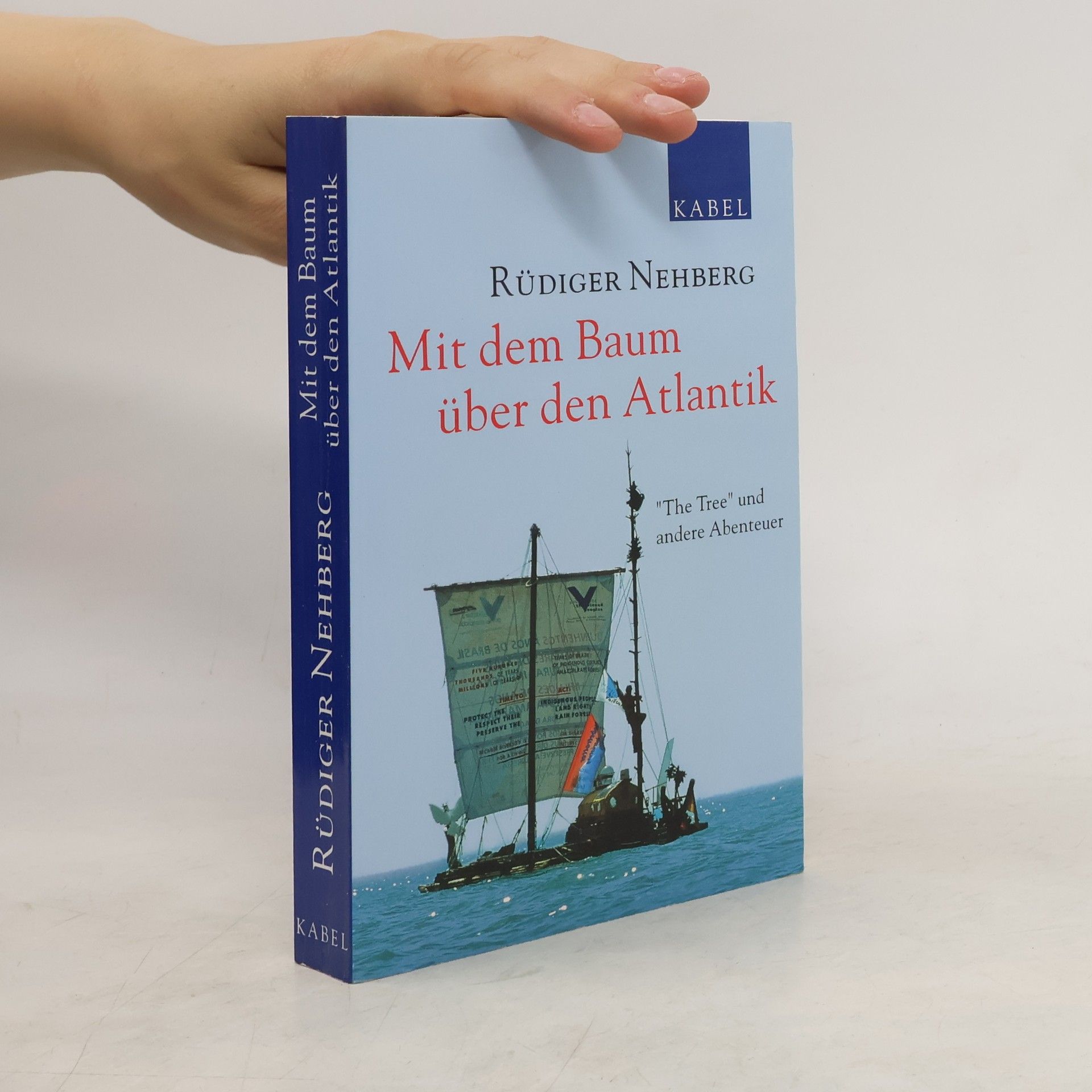 Rüdiger Nehberg Mit dem Baum über den Atlantik
