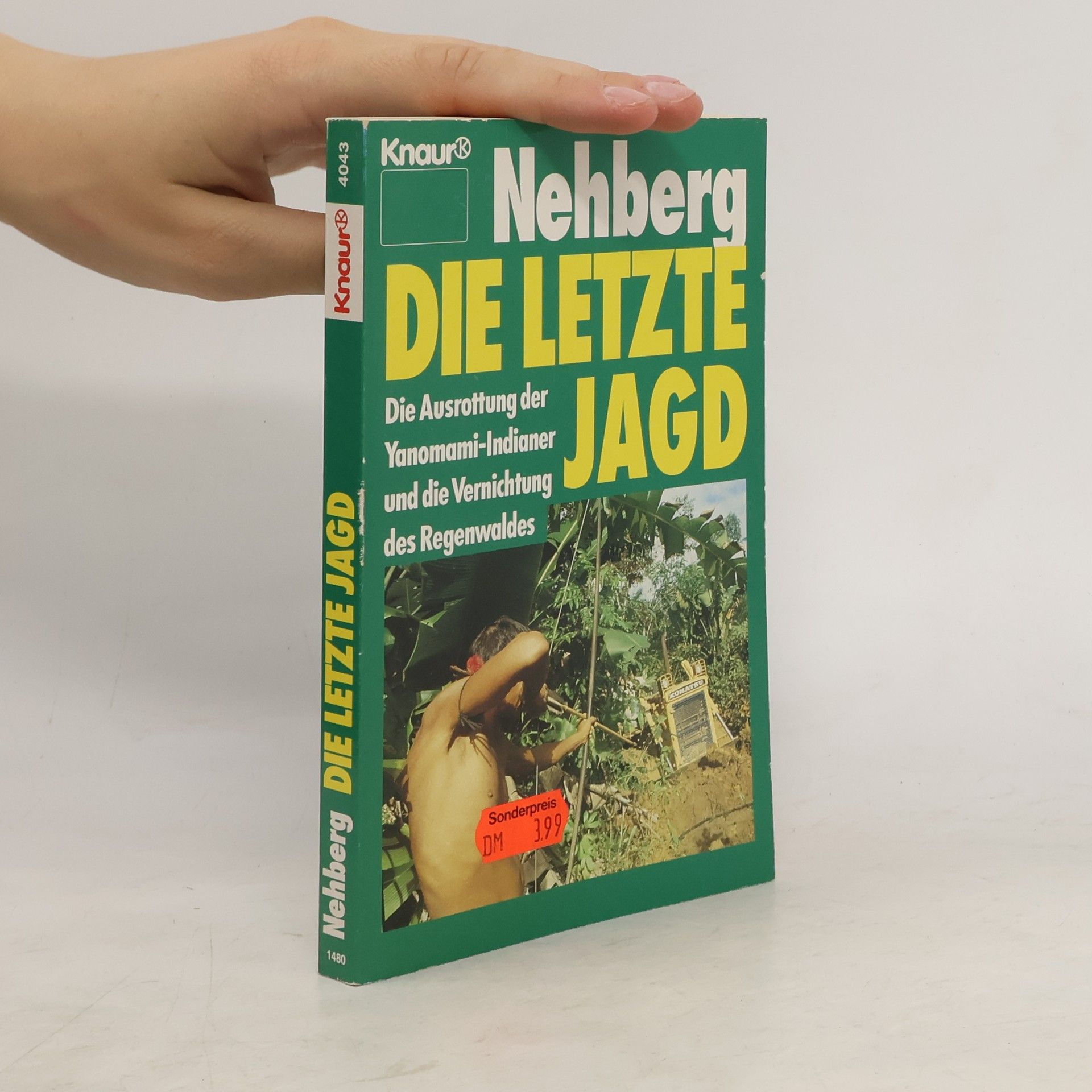 Rüdiger Nehberg Die letzte Jagd