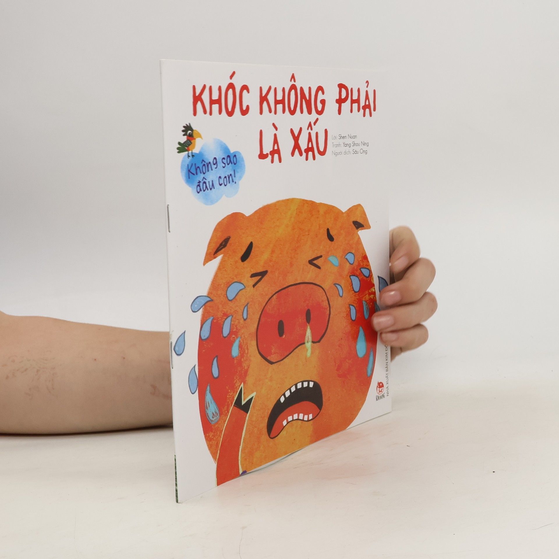 Various authors Không Sao Đâu Con! Khóc Không Phải Là Xấu