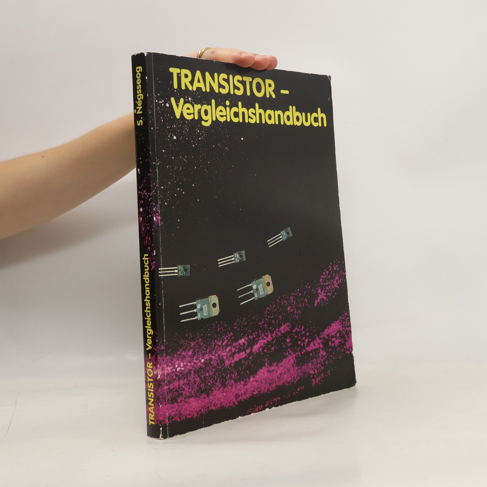 S. Negsseog Transistor-Vergleichshandbuch
