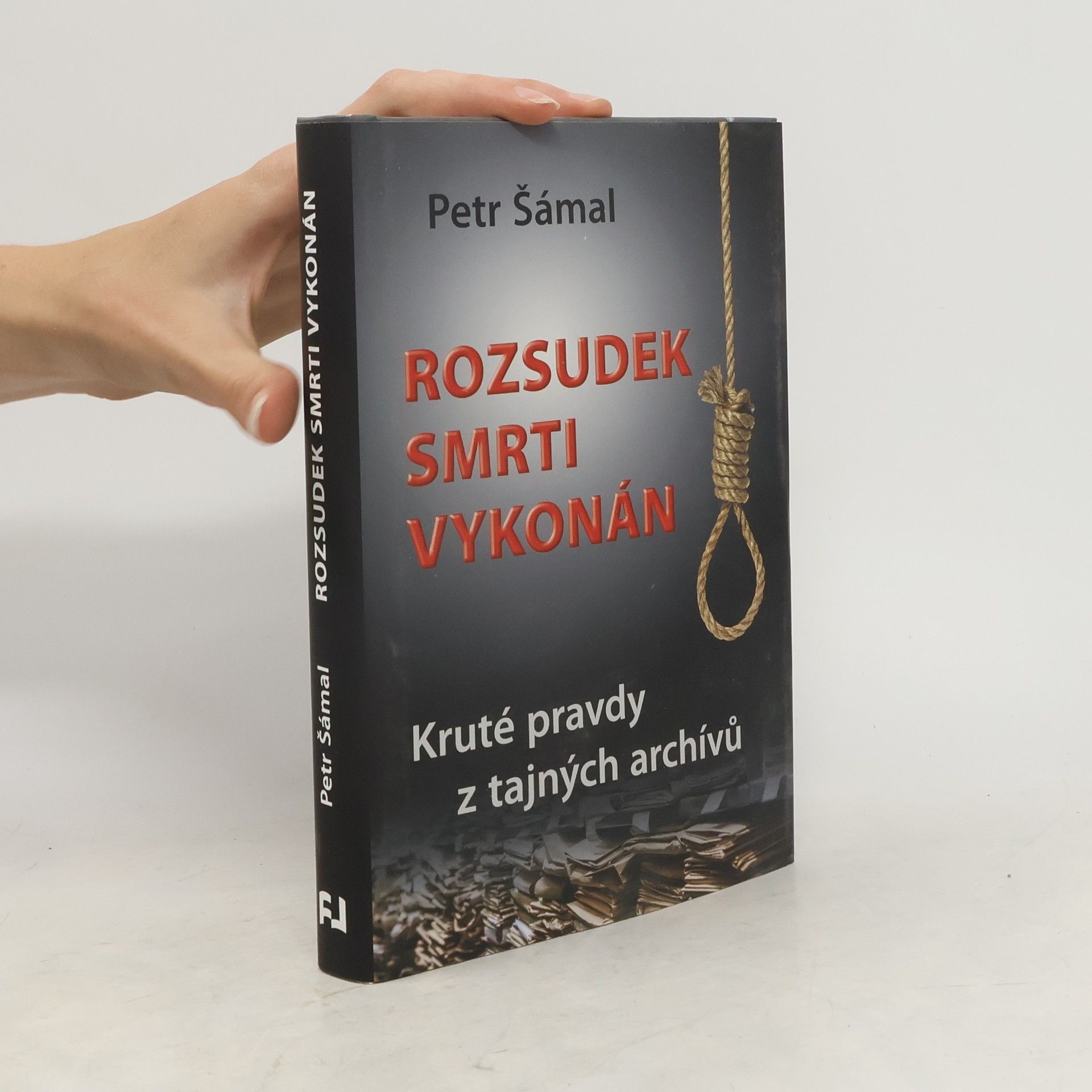 Petr Šámal Rozsudek smrti vykonán