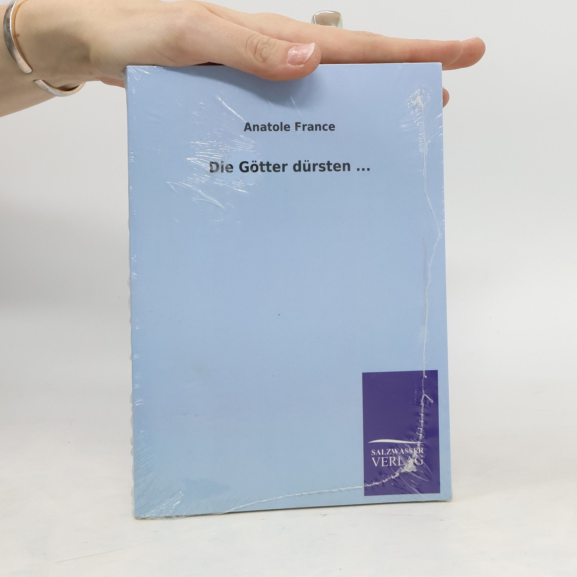 Anatole France Die Götter dürsten . . .