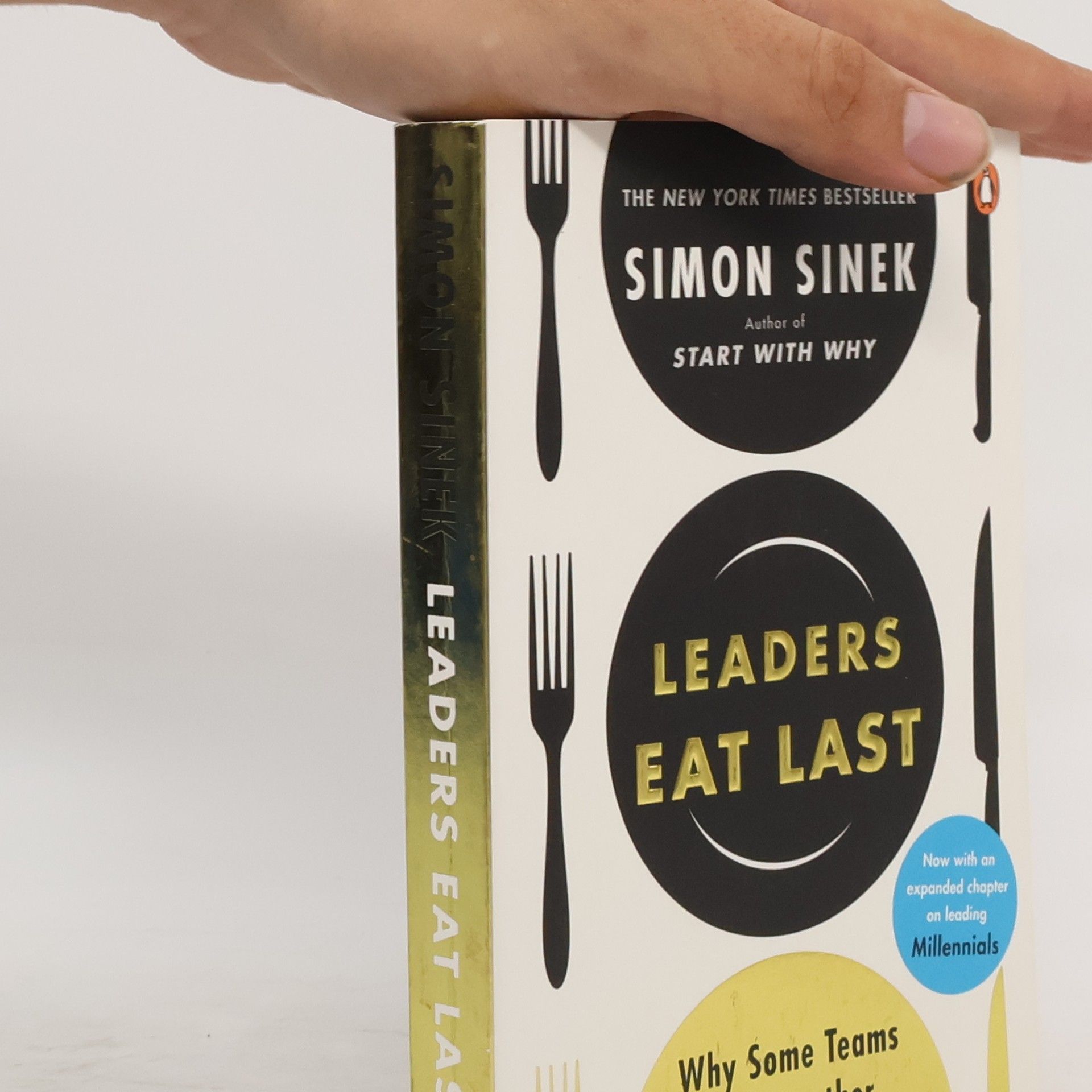 Simon Sinek Leaders eat last Why some teams pull together and others don't