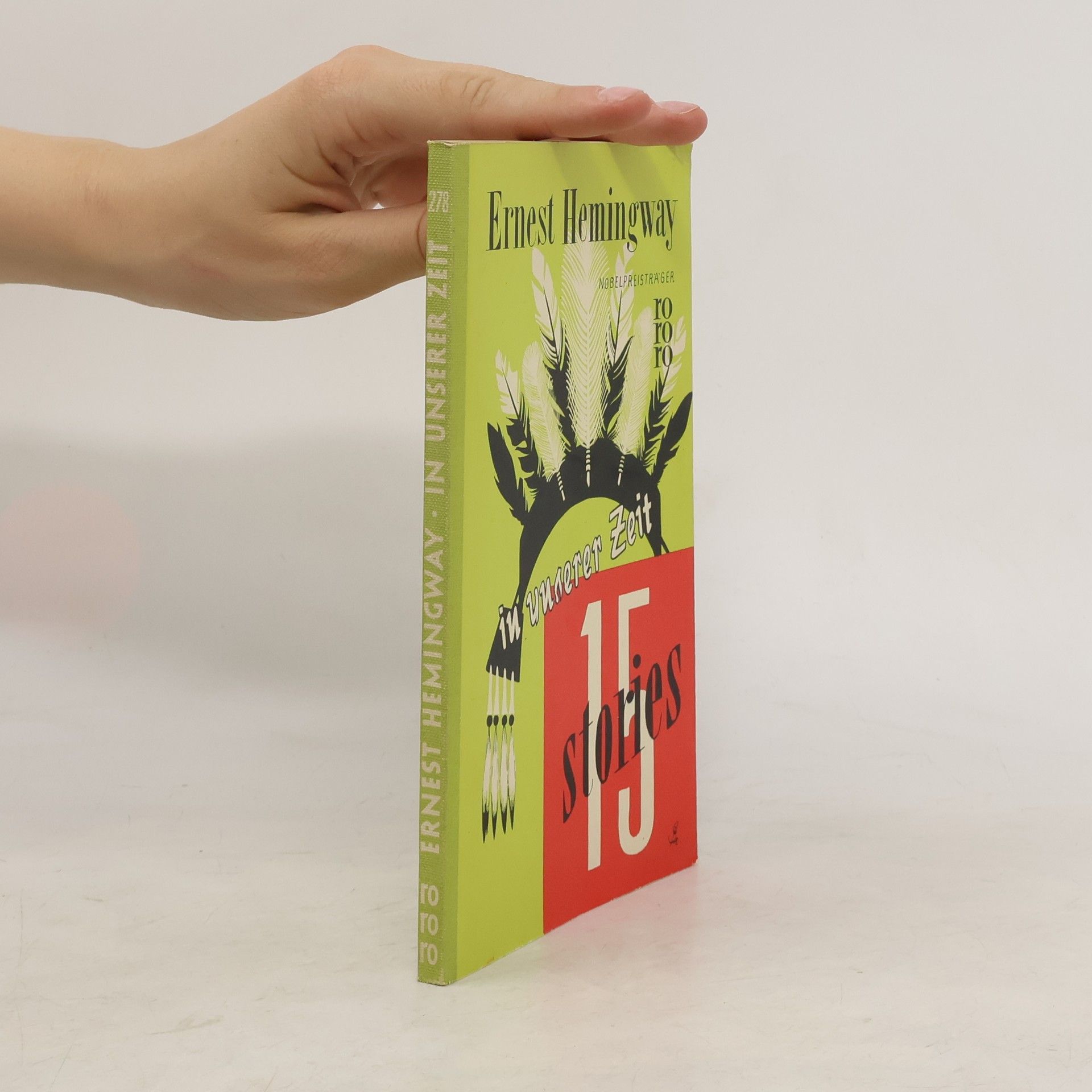 Ernest Hemingway 15 Stories. In unserer Zeit