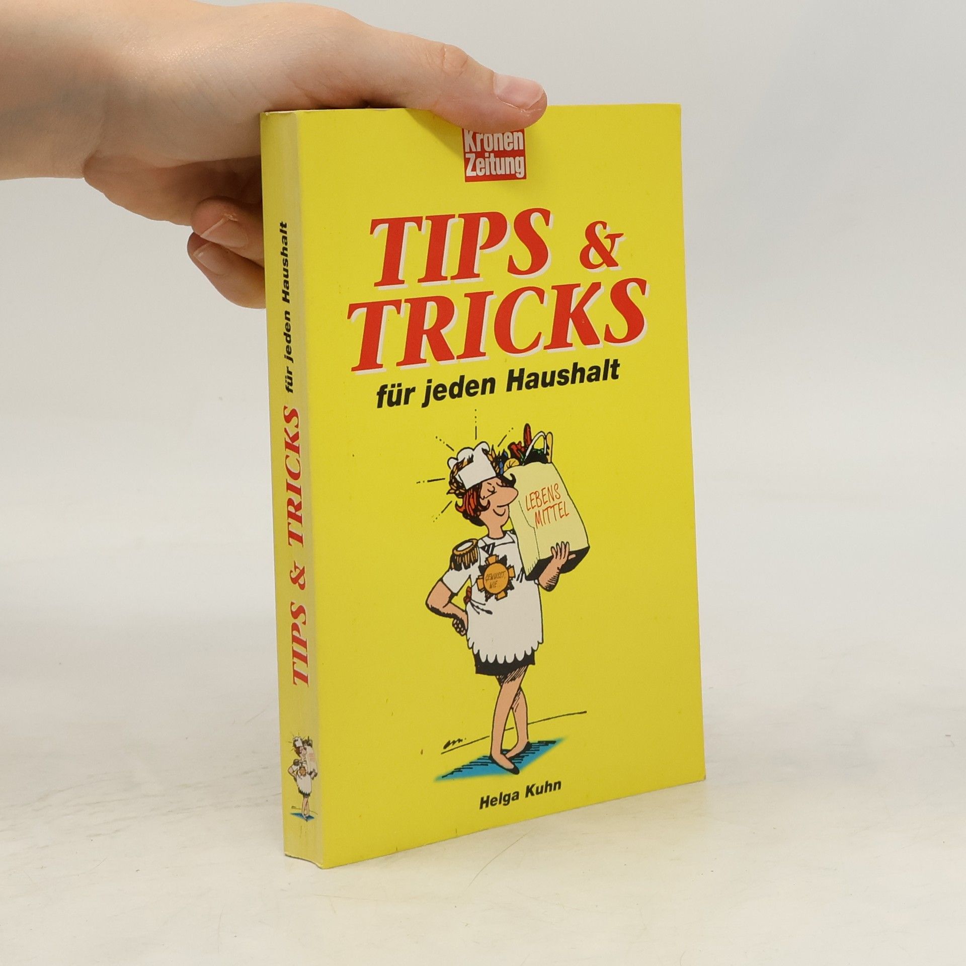 Helga Kuhn Tips & Tricks für jeden Haushalt