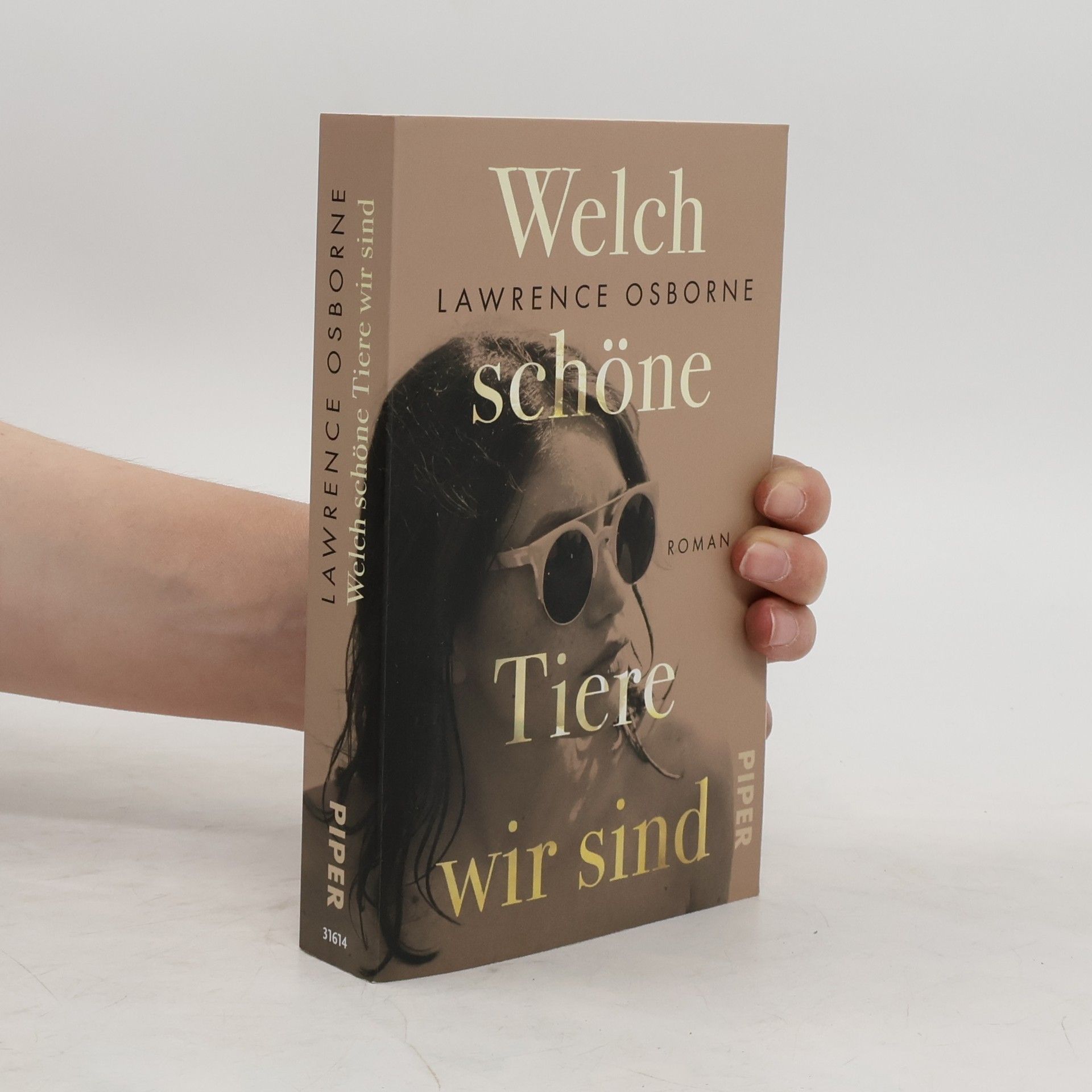 Lawrence Osborne Welch schöne Tiere wir sind (Restauflage)