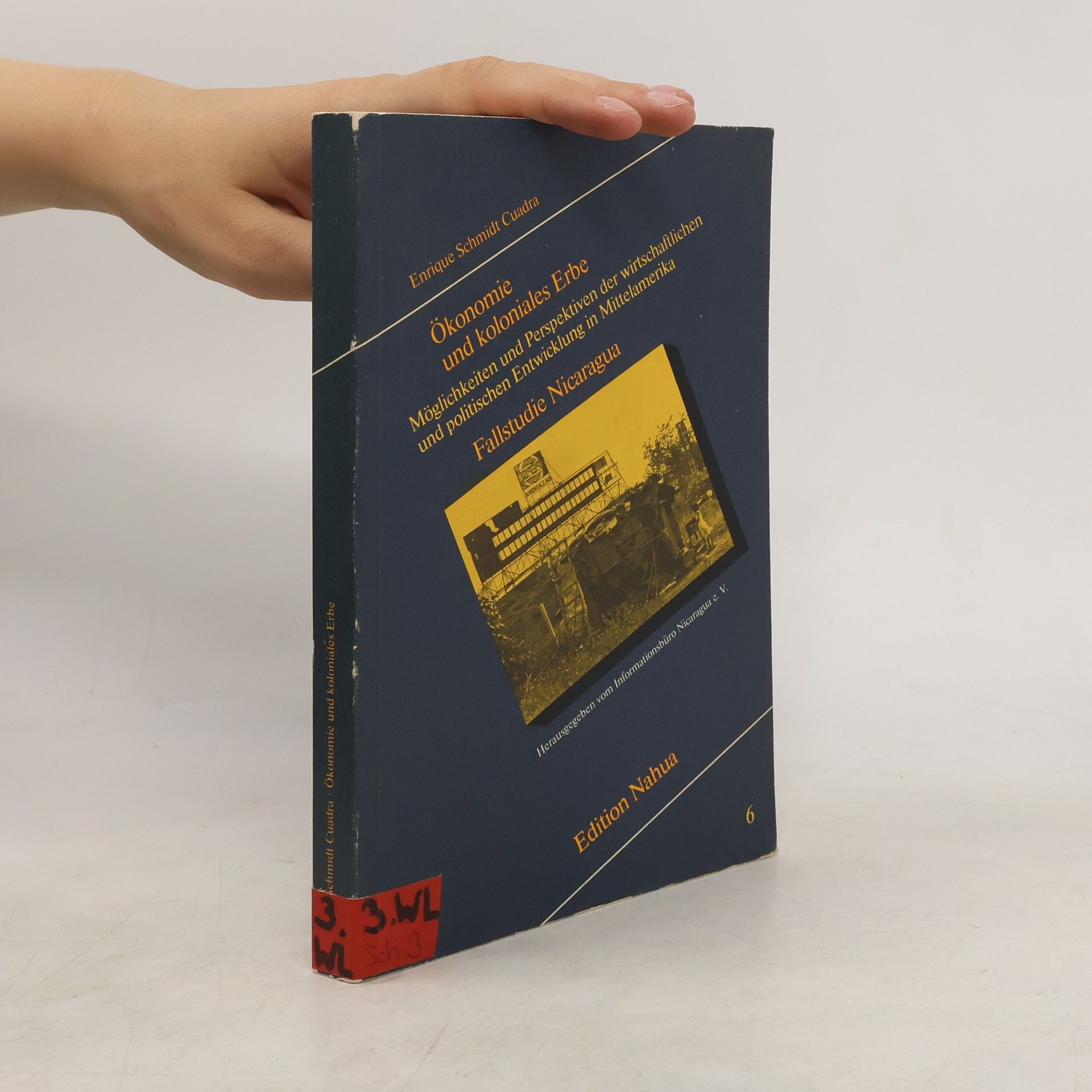 Enrique Schmidt Cuadra Ökonomie und koloniales Erbe