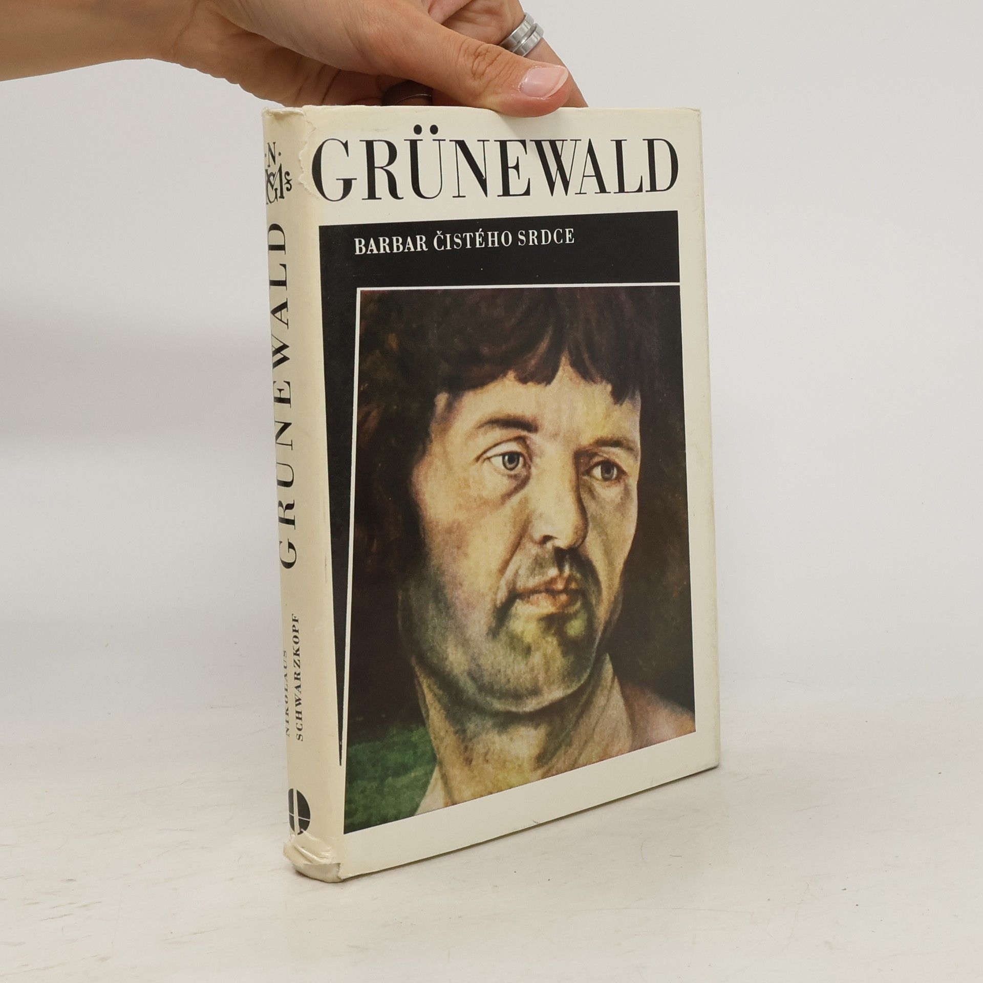 Nikolaus Schwarzkopf Grünewald. Barbar čistého srdce