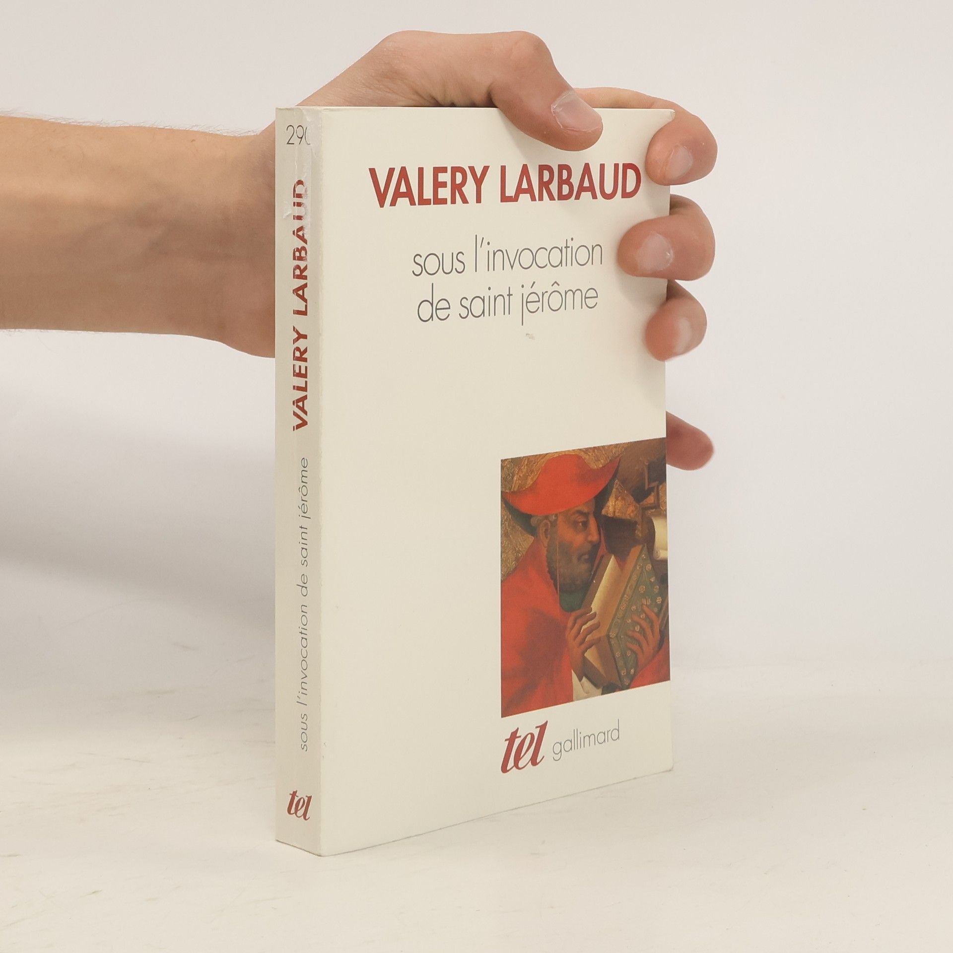 Valery Larbaud tel - 290: Sous l'invocation de saint Jérôme