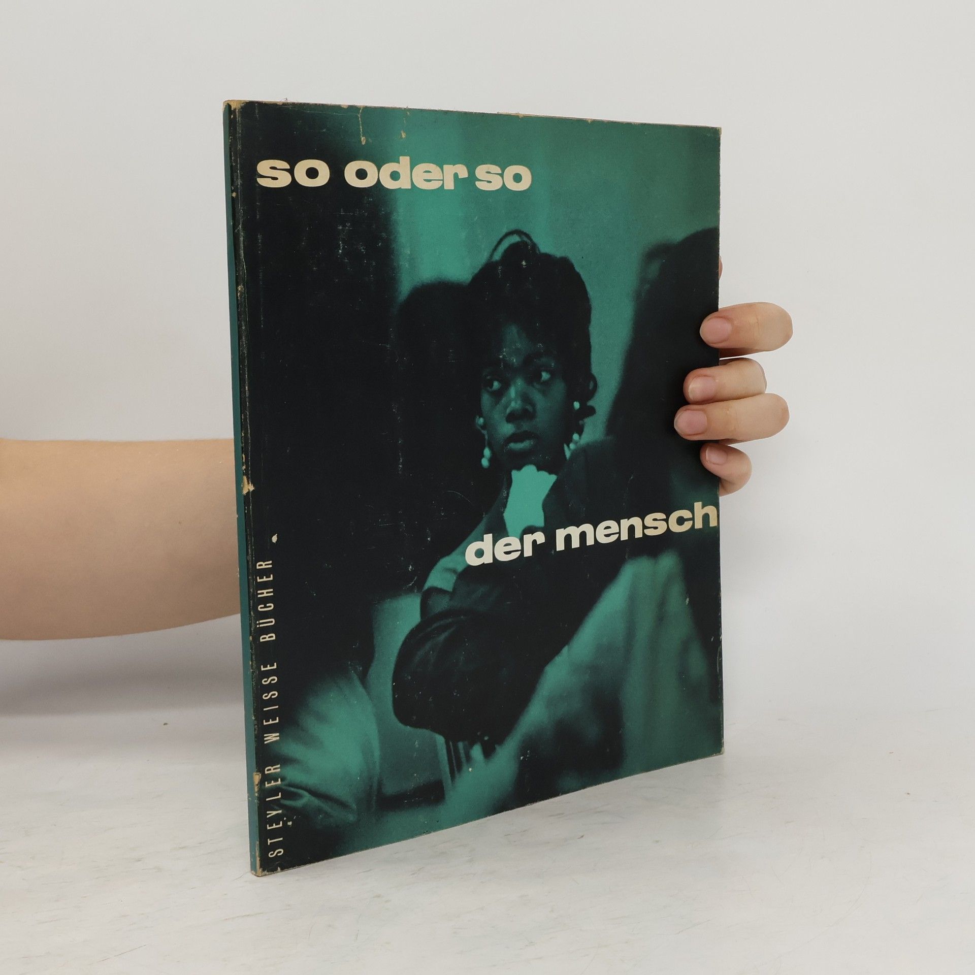 Autorenkollektiv So oder so der Mensch