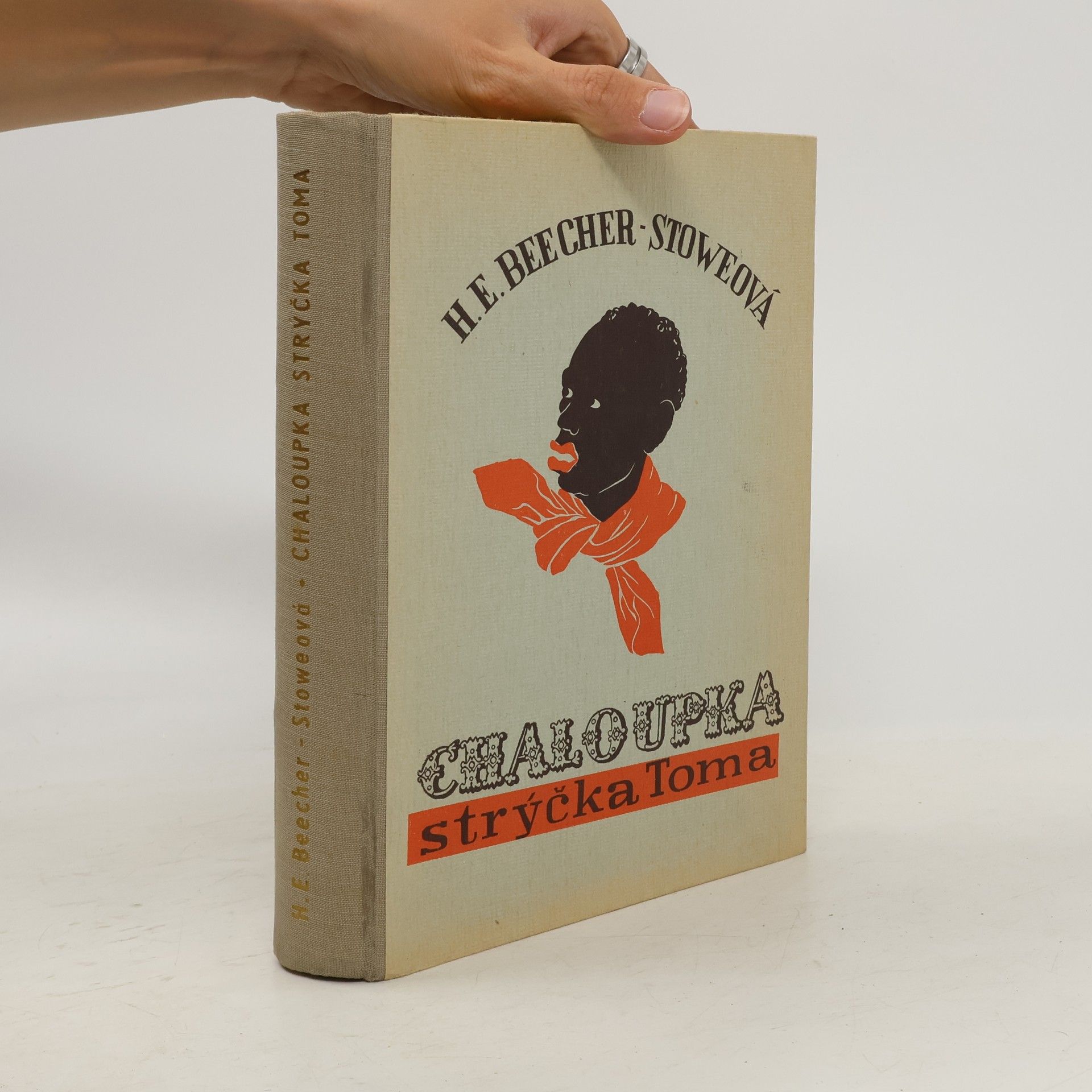 Harriet Beecher Stowe Chaloupka strýčka Toma