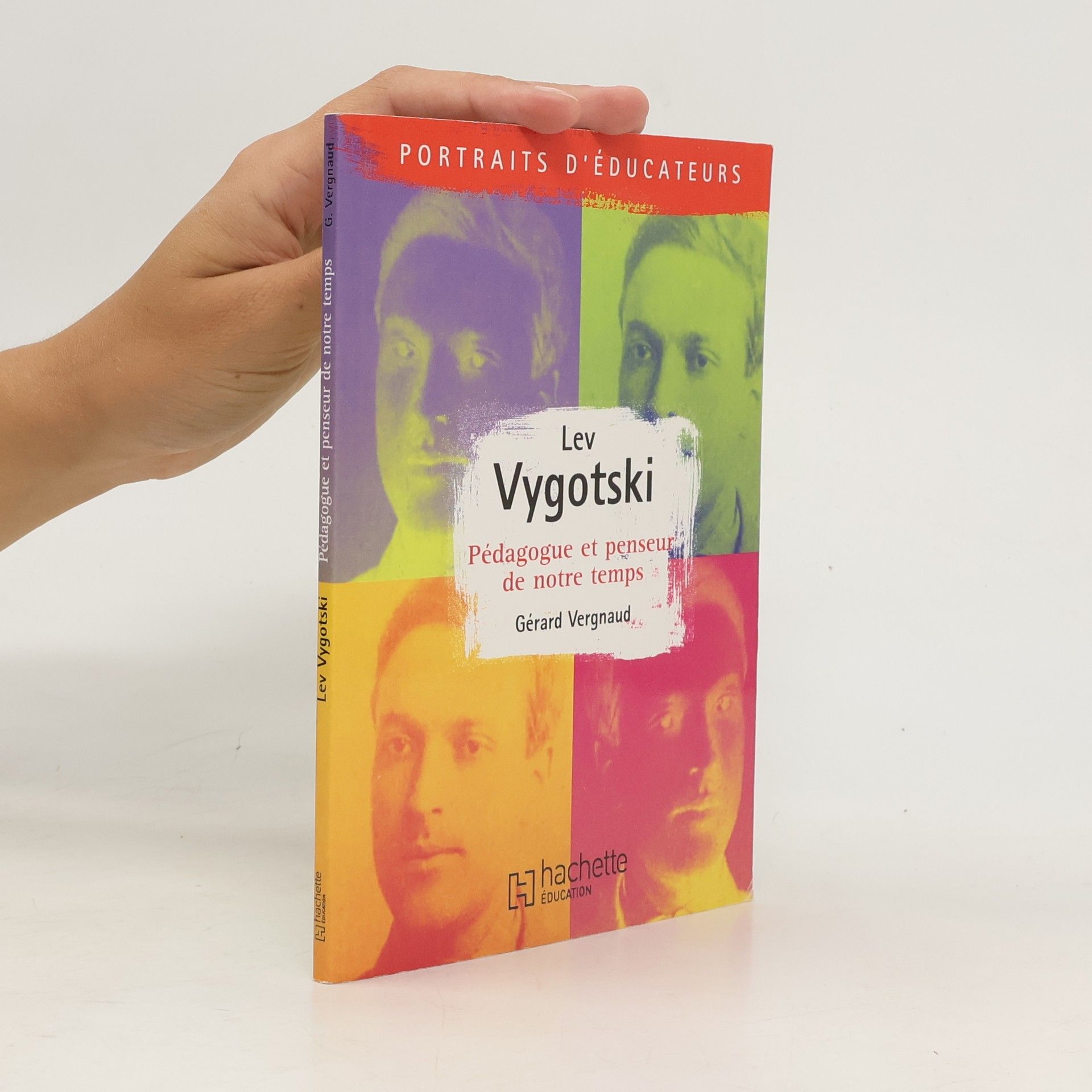 Gérard Vergnaud Portraits d'éducateurs: Lev Vygotski