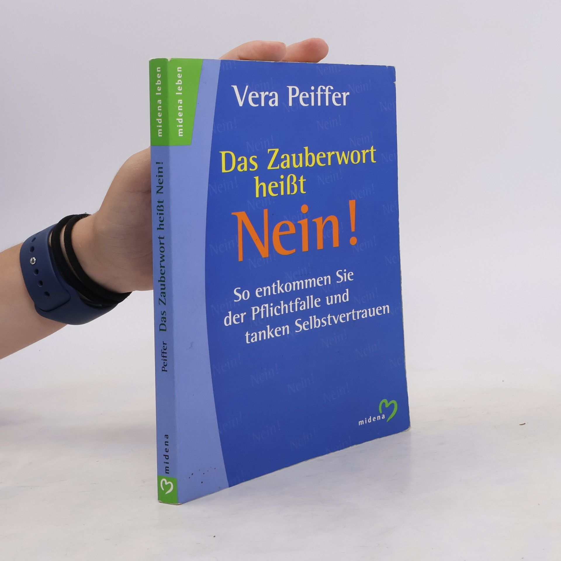 Vera Peiffer Wie Sie lernen, "nein" zu sagen: Raus aus der Pflichtfalle ; Fragebögen, Fallbeispiele, Verhaltenstraining