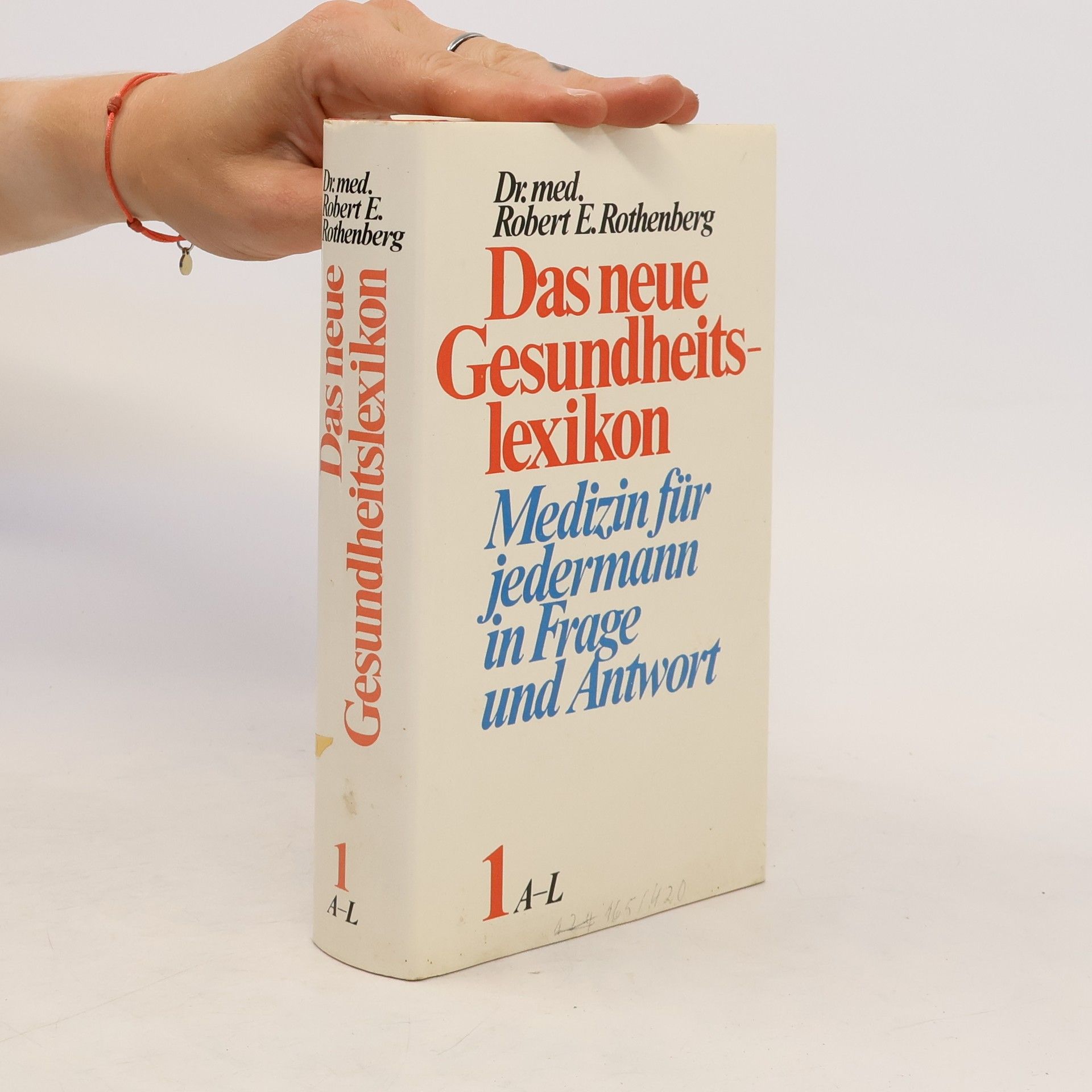 Robert E. Rothenberg Das neue Gesundheitslexikon 1 A-L