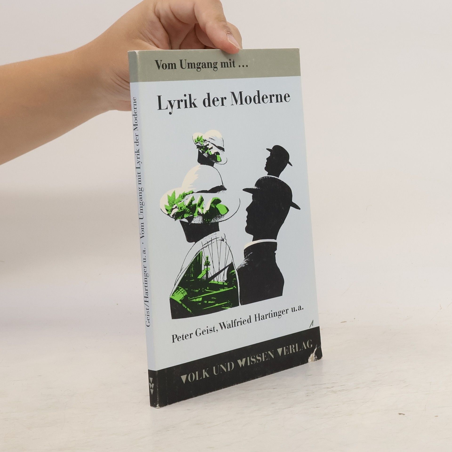 Peter Geist Vom Umgang mit Lyrik der Moderne