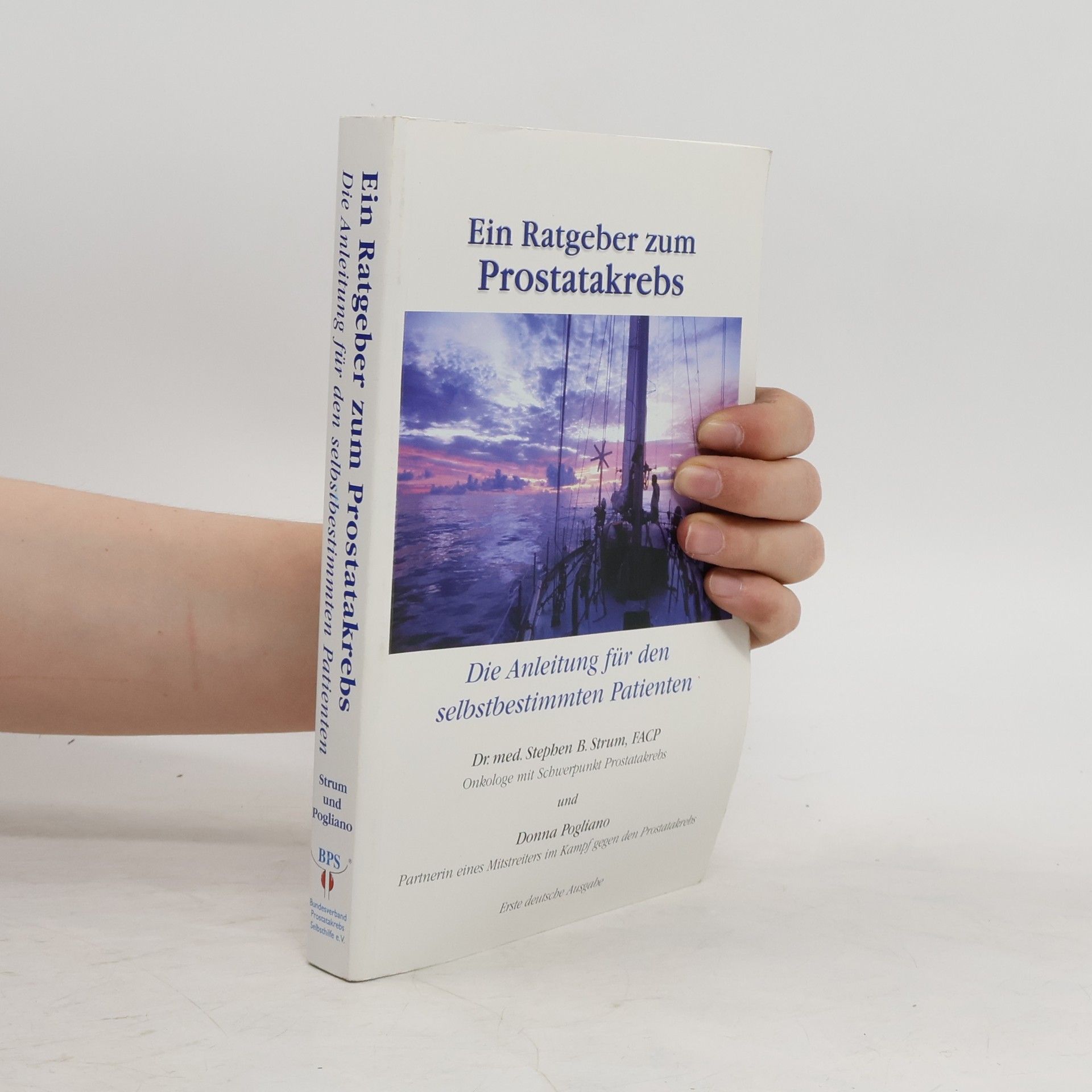 Stephen B. Strum Ein Ratgeber zum Prostatakrebs